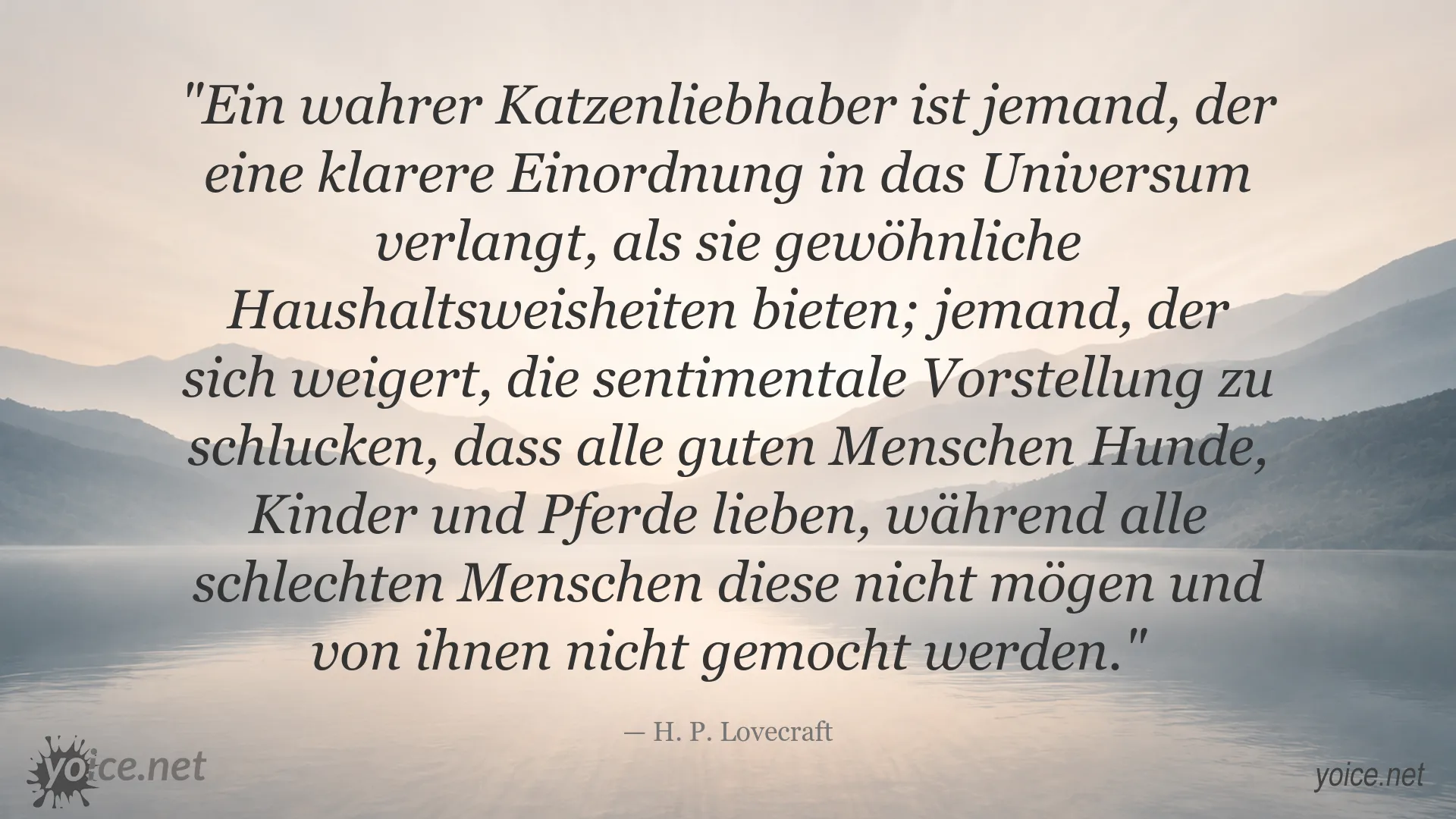Zitatbild von H. P. Lovecraft über Katzenliebhaber und ihre Sicht auf die Welt