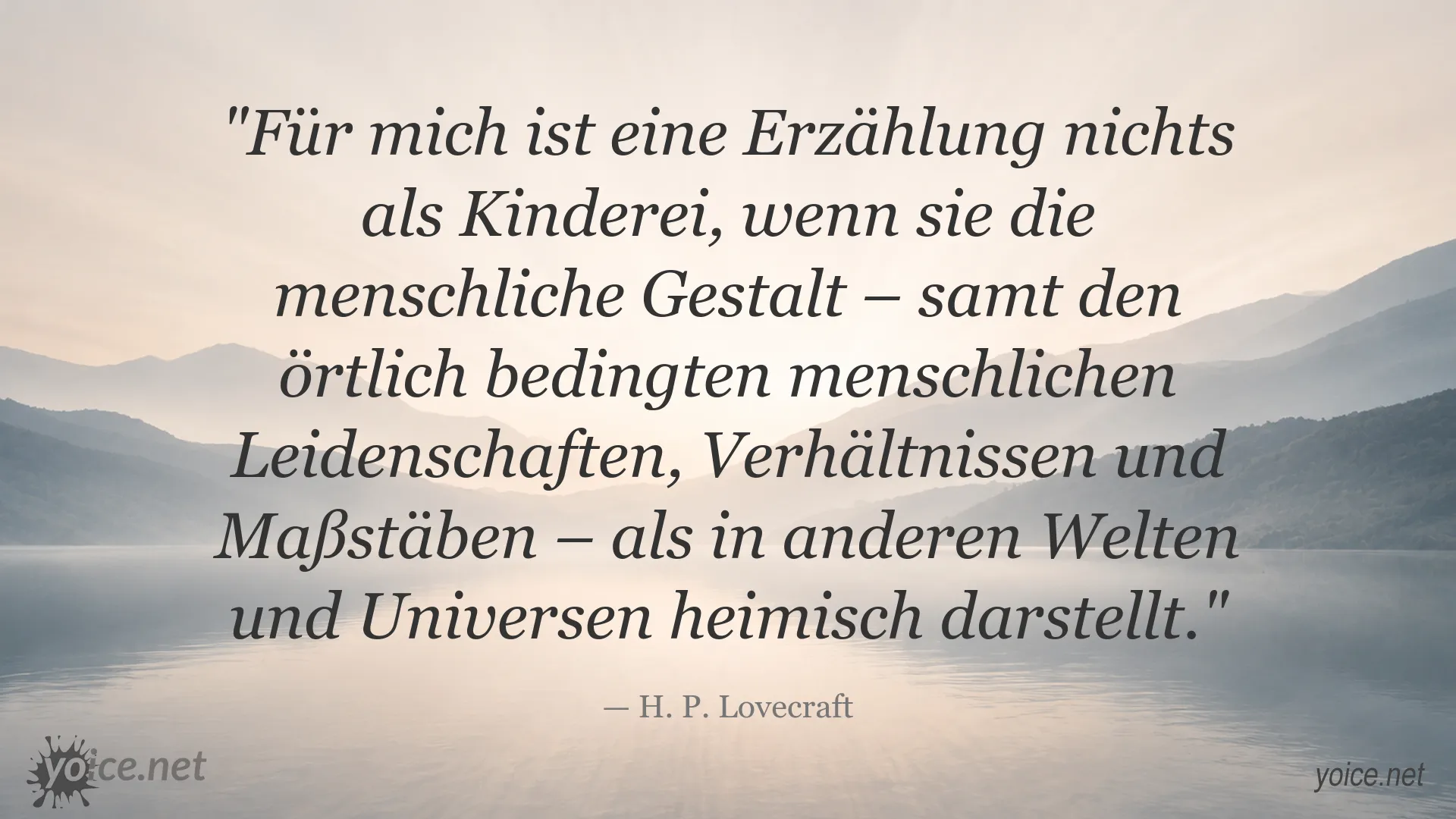 Zitat von H. P. Lovecraft über menschliche Gestalten, Leidenschaften und Verhältnisse in anderen Welten