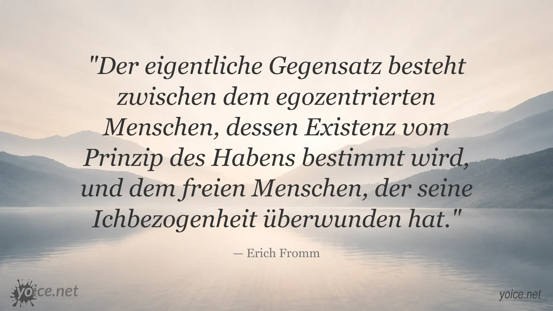 Zitatgrafik von Erich Fromm zum Thema Haben oder Freiheit