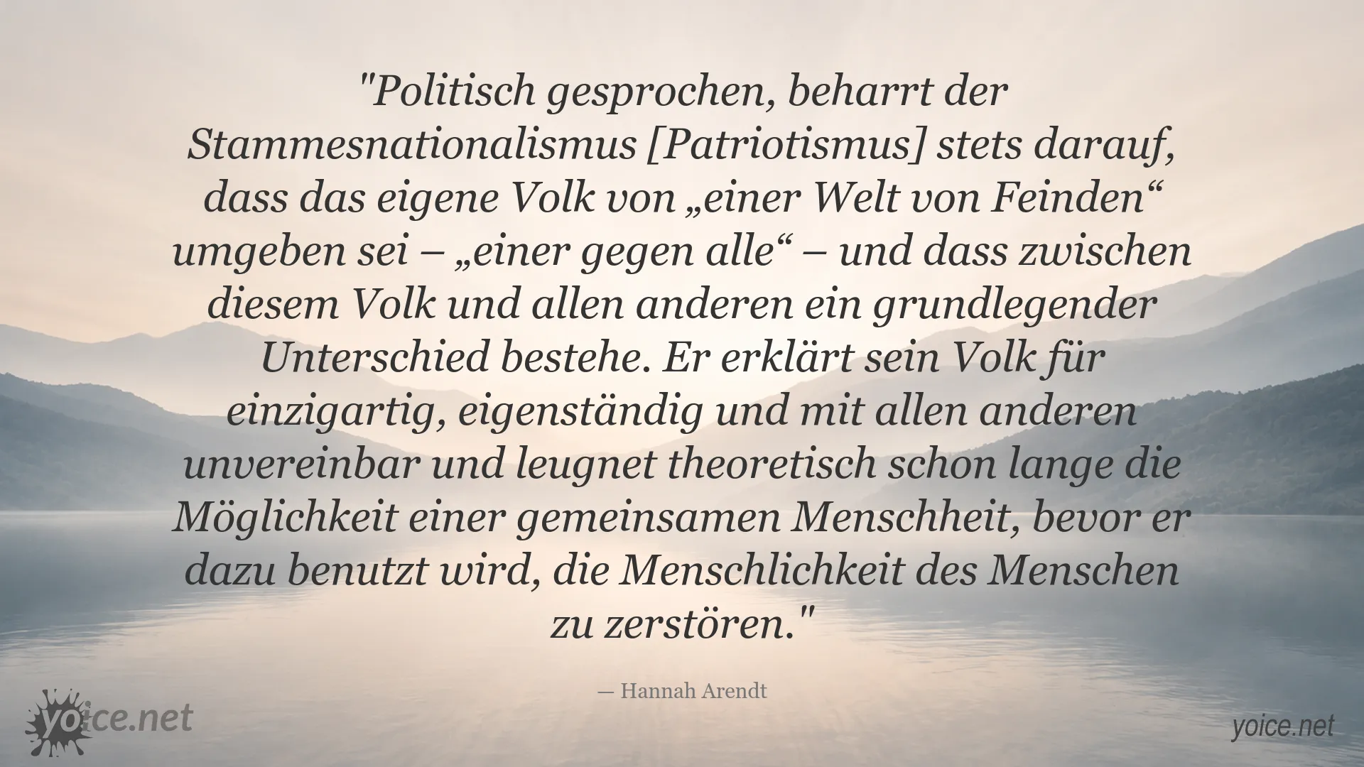 Hannah Arendt über Stammesnationalismus, Feindbilder und die gemeinsame Menschheit