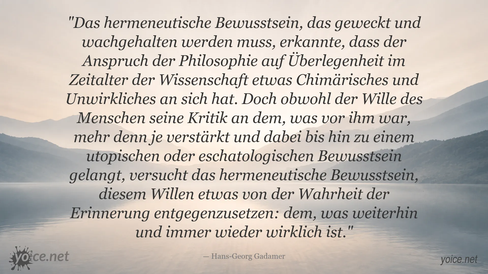 Zitatbild von Hans-Georg Gadamer über hermeneutisches Bewusstsein und die Wahrheit der Erinnerung
