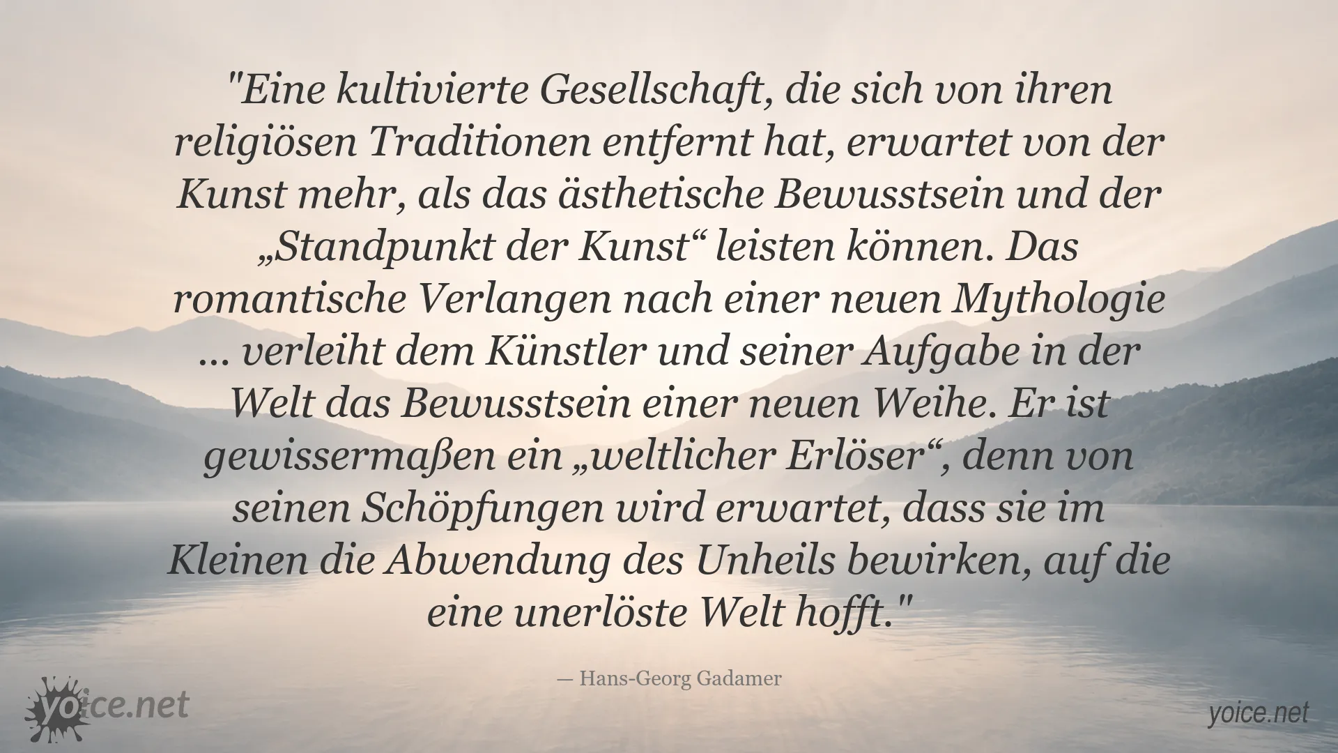 Zitat von Hans-Georg Gadamer über die Aufgabe der Kunst und ihre erlösende Wirkung