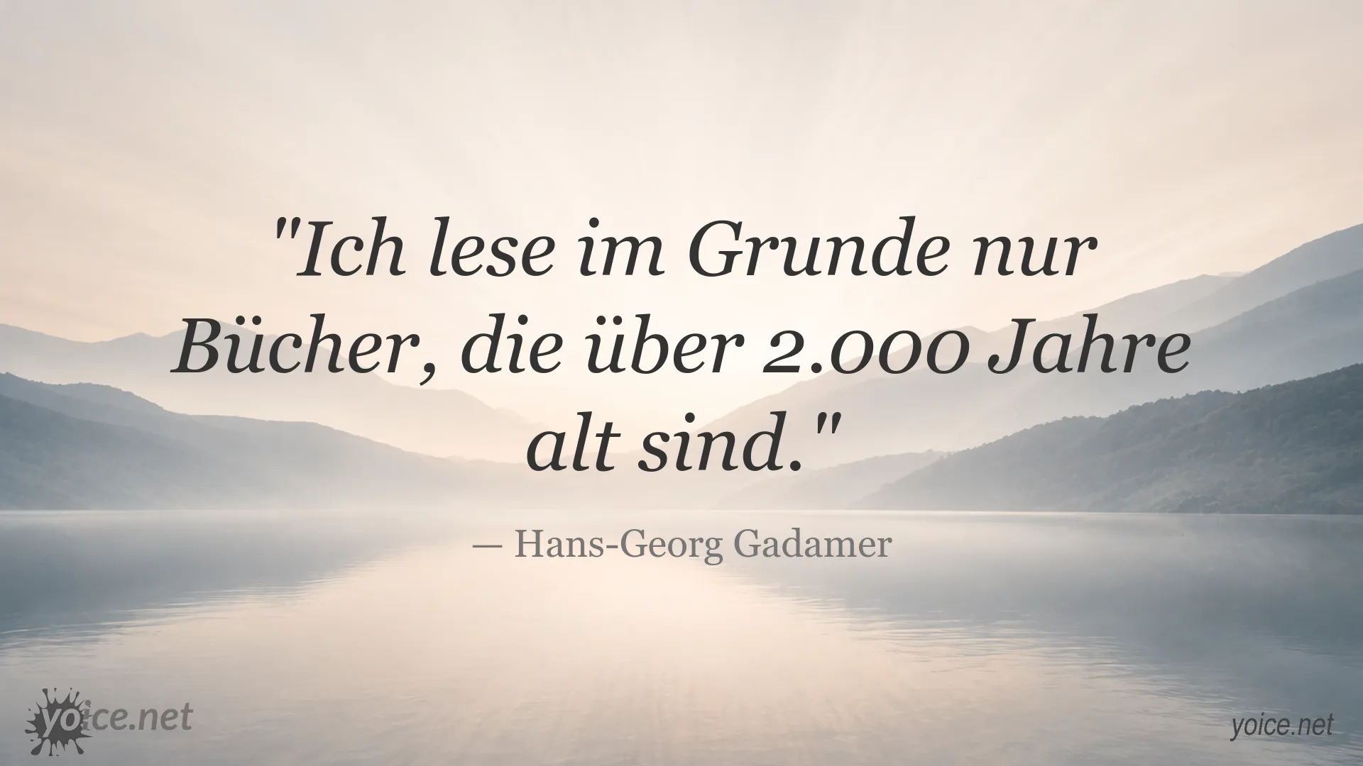 Zitatbild von Hans-Georg Gadamer über das Lesen antiker Bücher