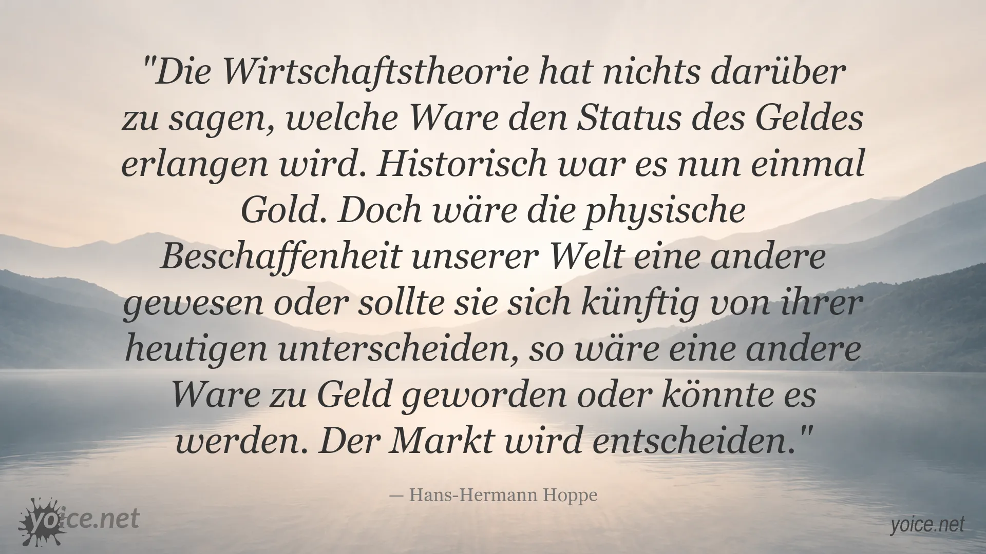 Zitatbild von Hans-Hermann Hoppe über Geld und Wirtschaftstheorie