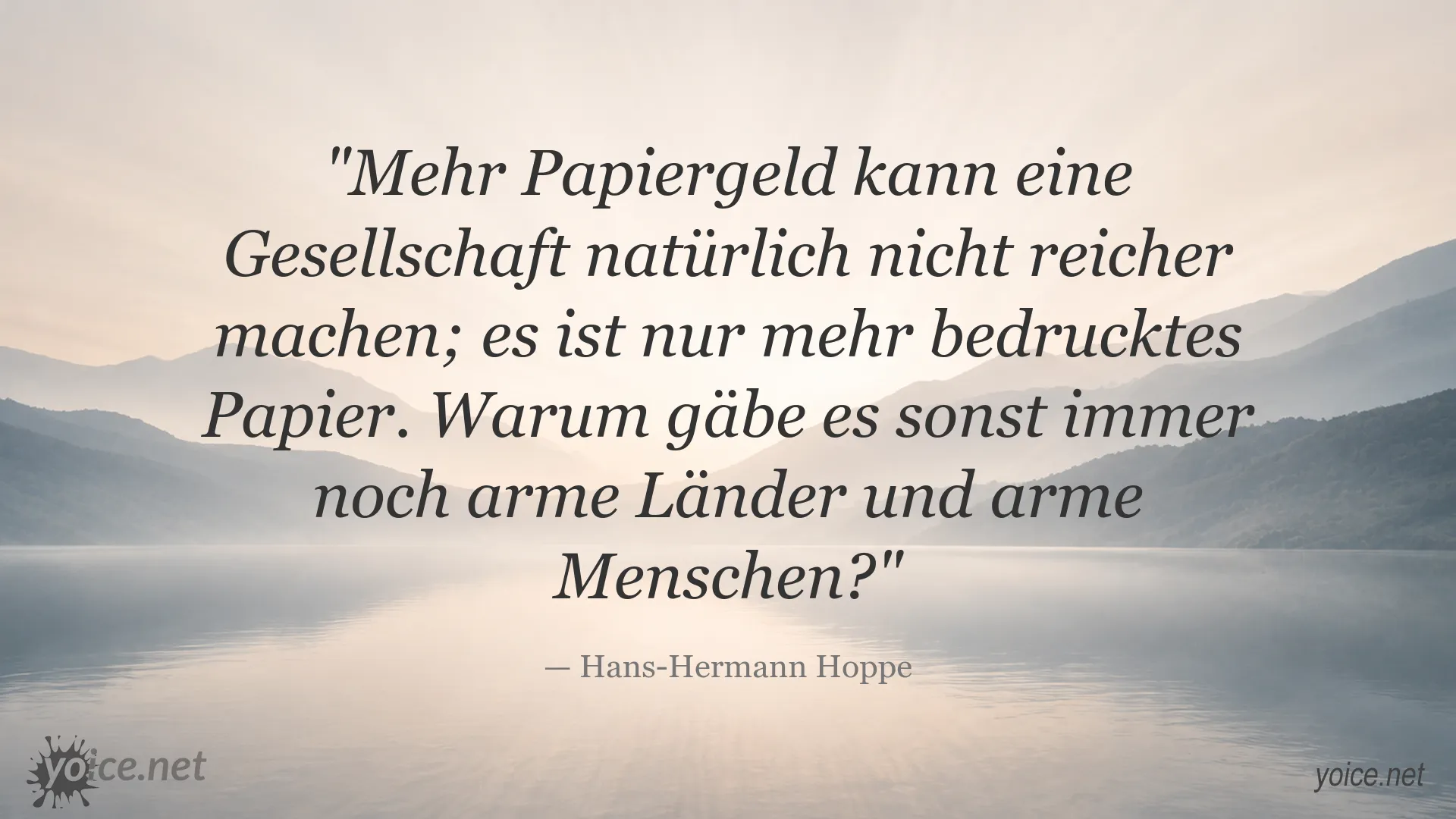 Zitatbild von Hans-Hermann Hoppe über Papiergeld, Wohlstand und arme Gesellschaften