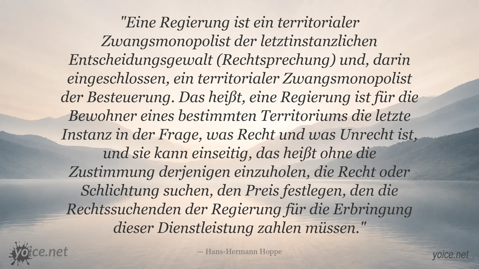 Zitatgrafik von Hans-Hermann Hoppe über Regierung, Zwangsmonopol und Besteuerung
