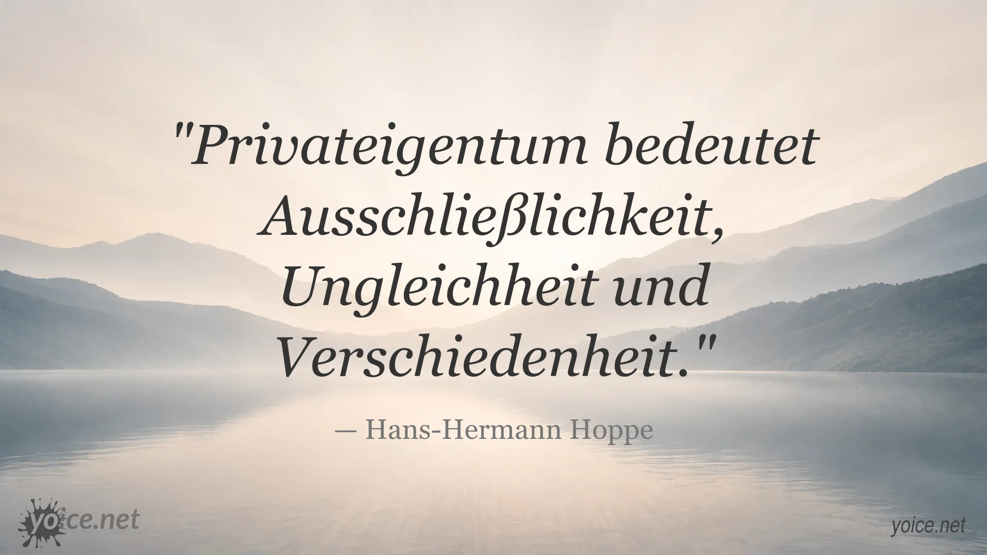 Zitat von Hans-Hermann Hoppe über Privateigentum