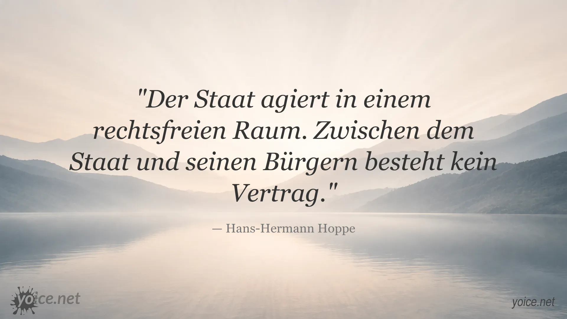 Hans-Hermann Hoppe Zitat über das Verhältnis zwischen Staat und Bürgern
