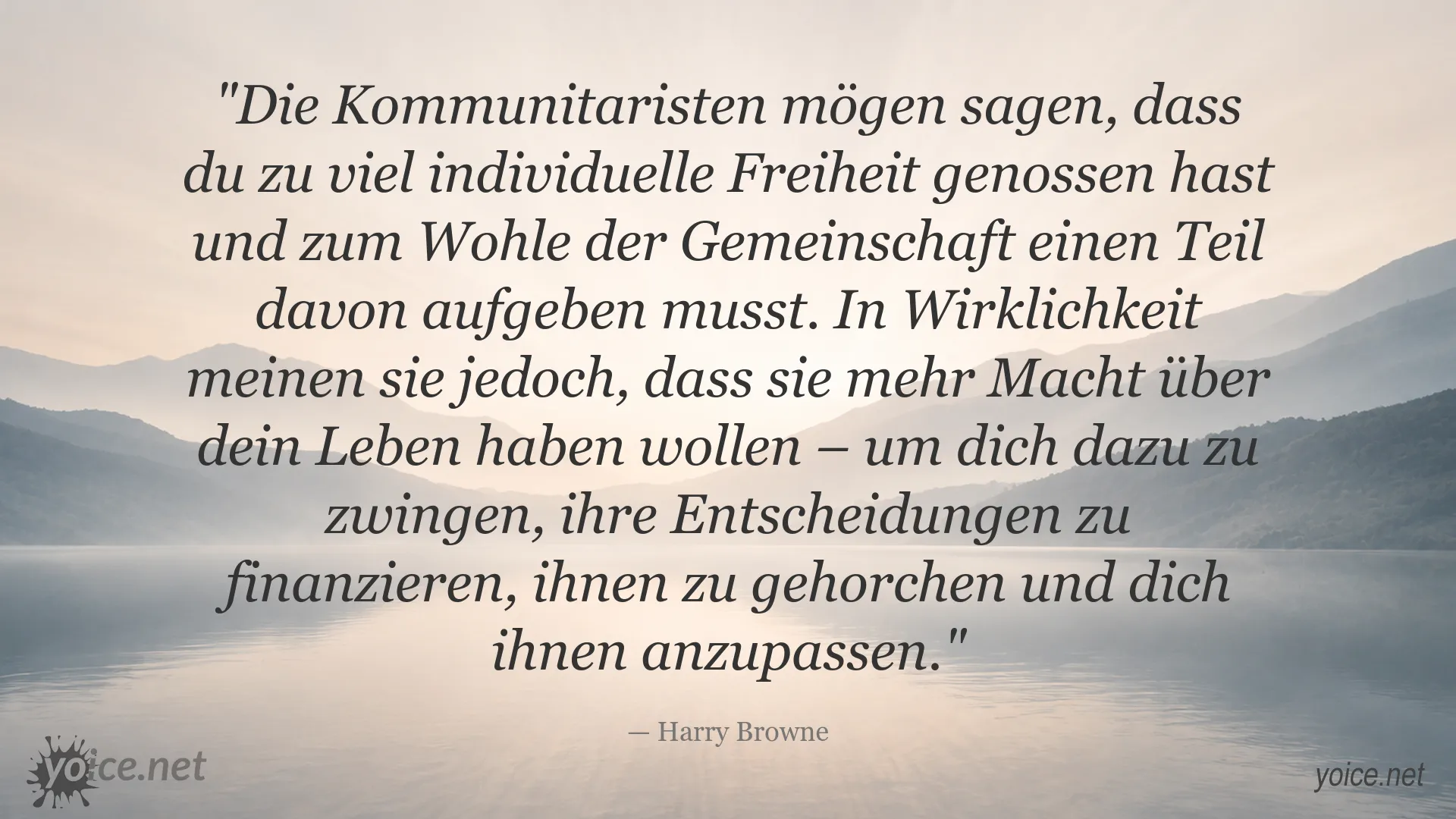 Zitatbild von Harry Browne über individuelle Freiheit und Kommunitarismus