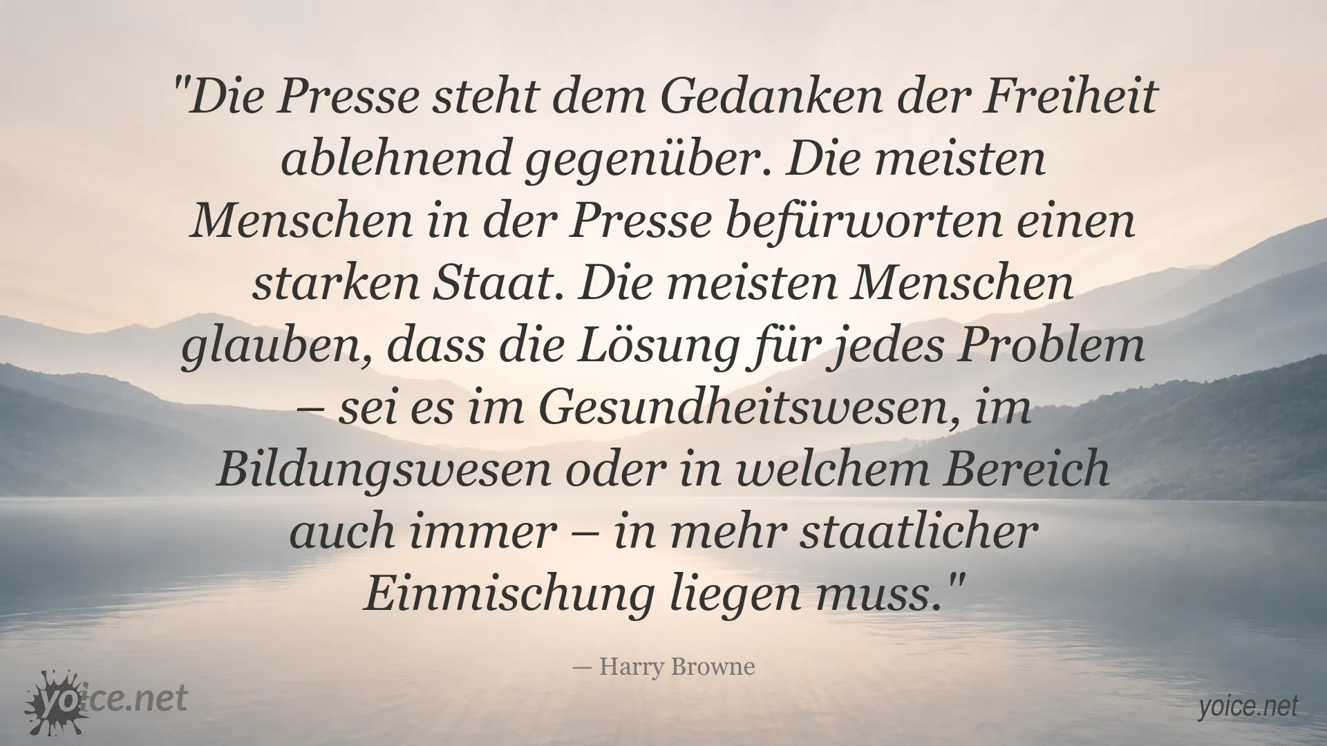 Zitatbild von Harry Browne über Presse, Freiheit und staatliche Einmischung