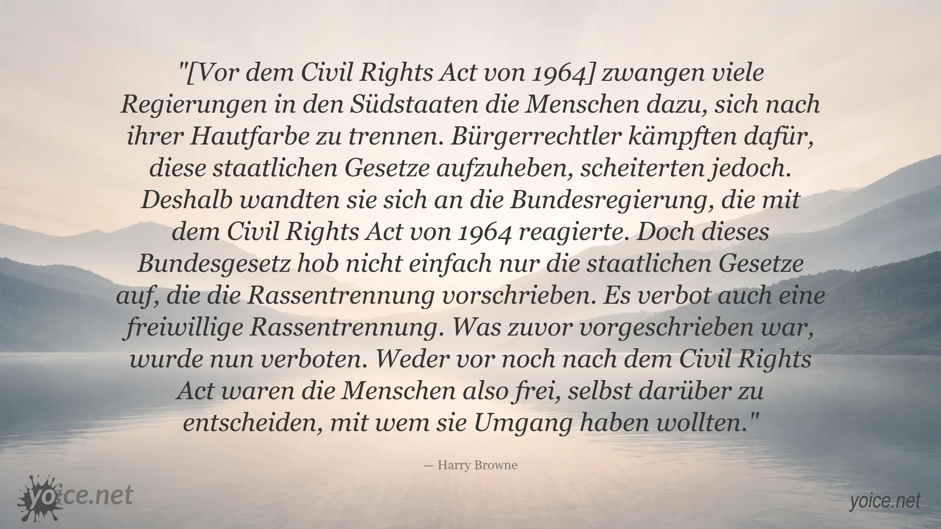 Zitatbild mit einer Aussage von Harry Browne über Rassentrennung und den Civil Rights Act von 1964
