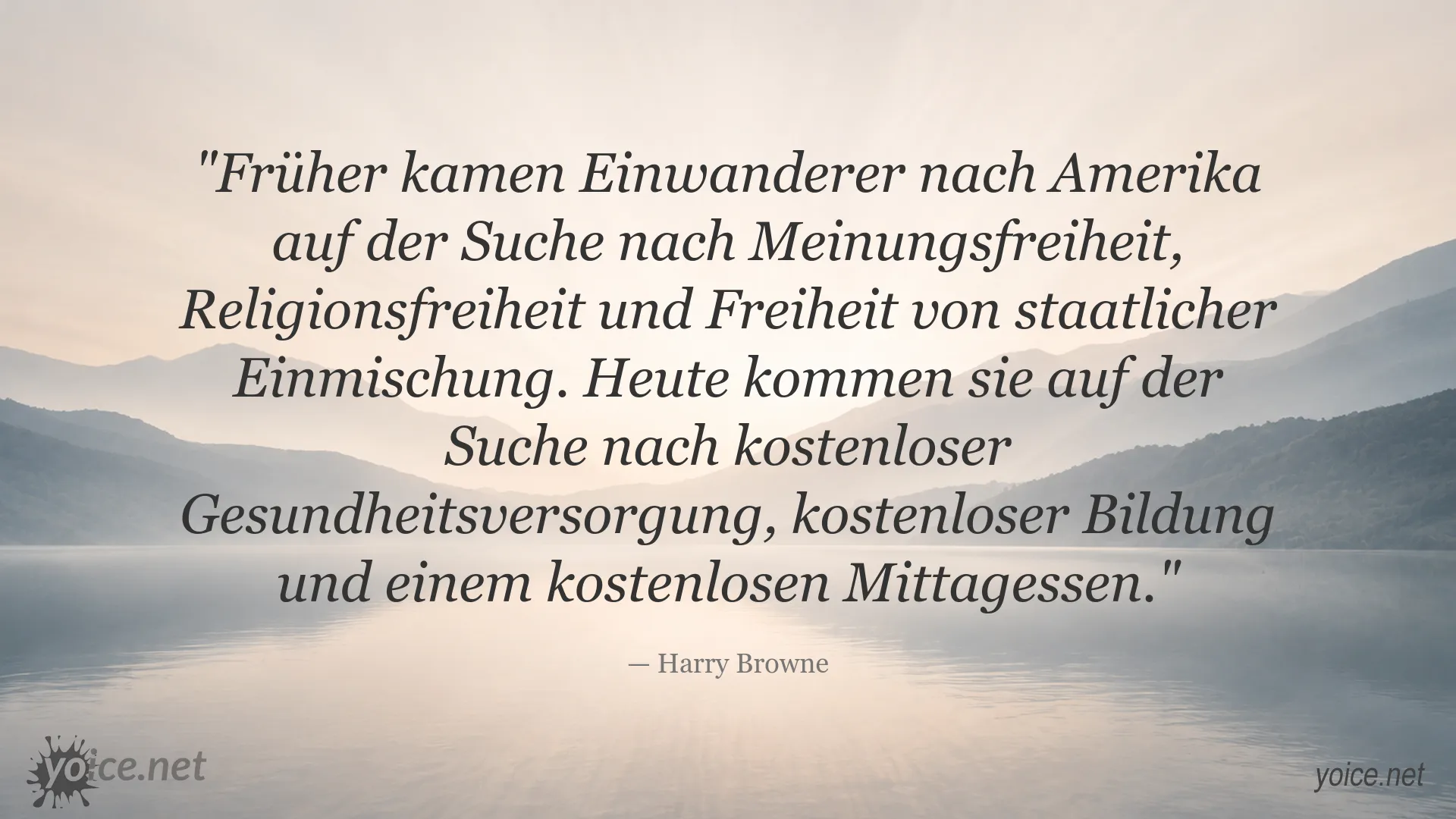Zitatgrafik von Harry Browne über Einwanderung, Freiheit und staatliche Leistungen