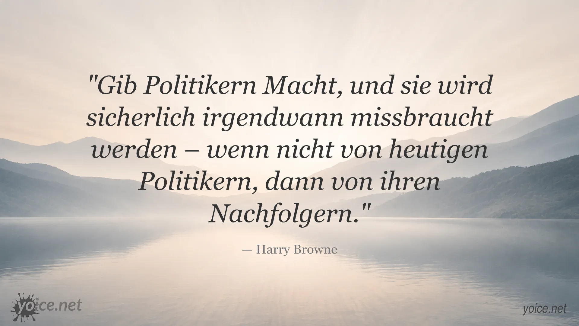 Zitatbild von Harry Browne über politische Macht und den Missbrauch politischer Macht