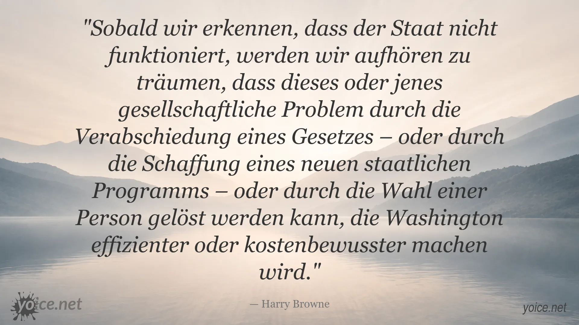 Zitatgrafik mit einem Zitat von Harry Browne über Staat und Politik