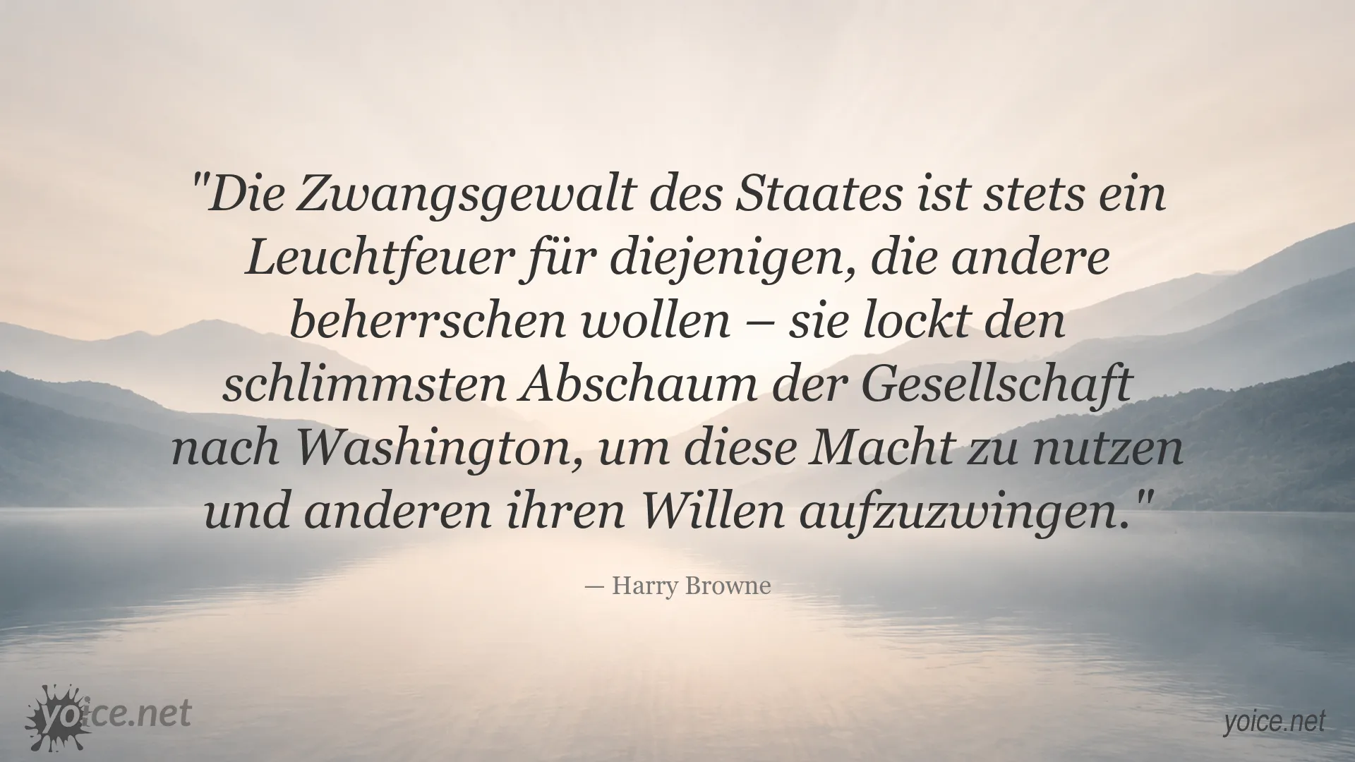 Zitatbild von Harry Browne über staatliche Macht und Herrschaft