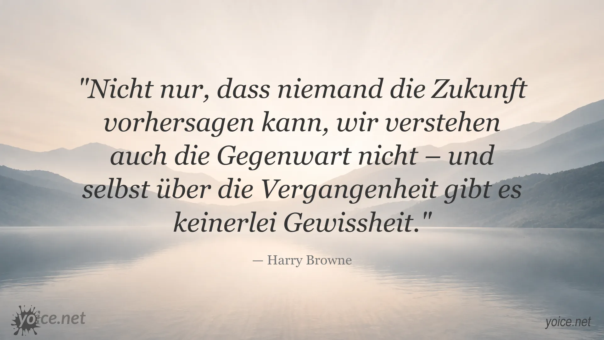 Zitatgrafik von Harry Browne über Ungewissheit, Gegenwart und Vergangenheit