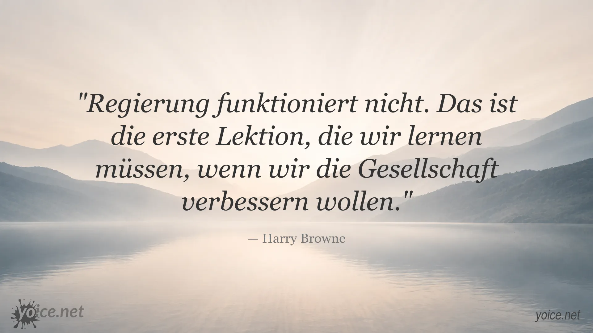 Zitatgrafik mit einem Zitat von Harry Browne über Regierung und Gesellschaft
