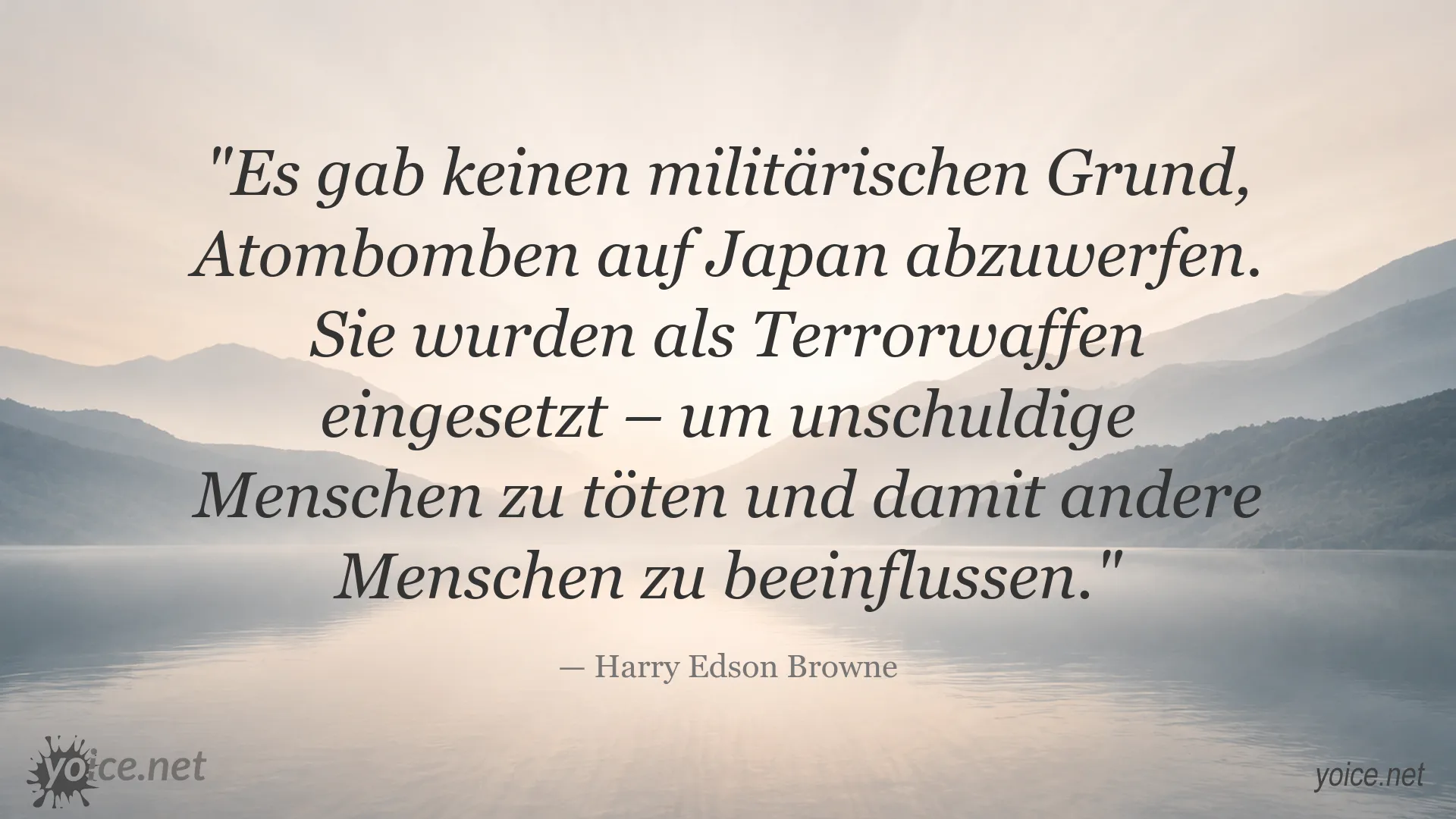 Harry Edson Browne mit einer kritischen Aussage zum Abwurf von Atombomben auf Japan