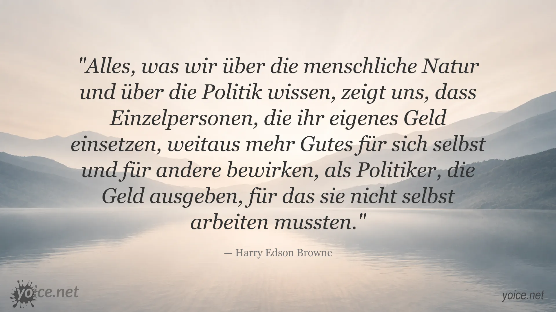Zitatbild von Harry Edson Browne über individuelle Geldnutzung und politische Ausgaben
