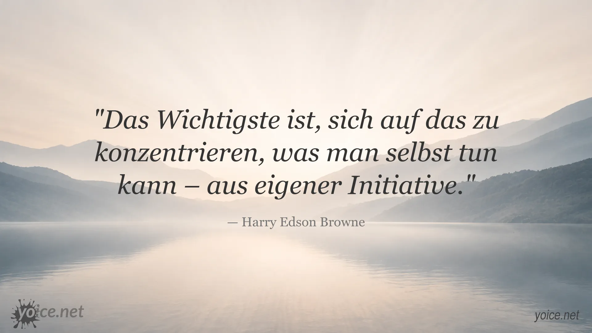 Inspirierendes Zitat von Harry Edson Browne über Eigeninitiative und persönliche Verantwortung
