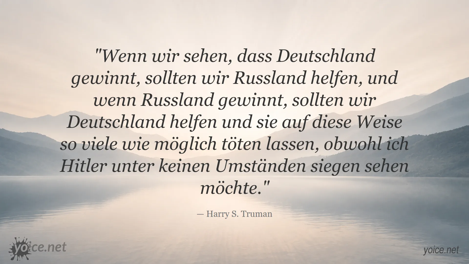 Harry S. Truman Zitat über Kriegstaktik im Zweiten Weltkrieg