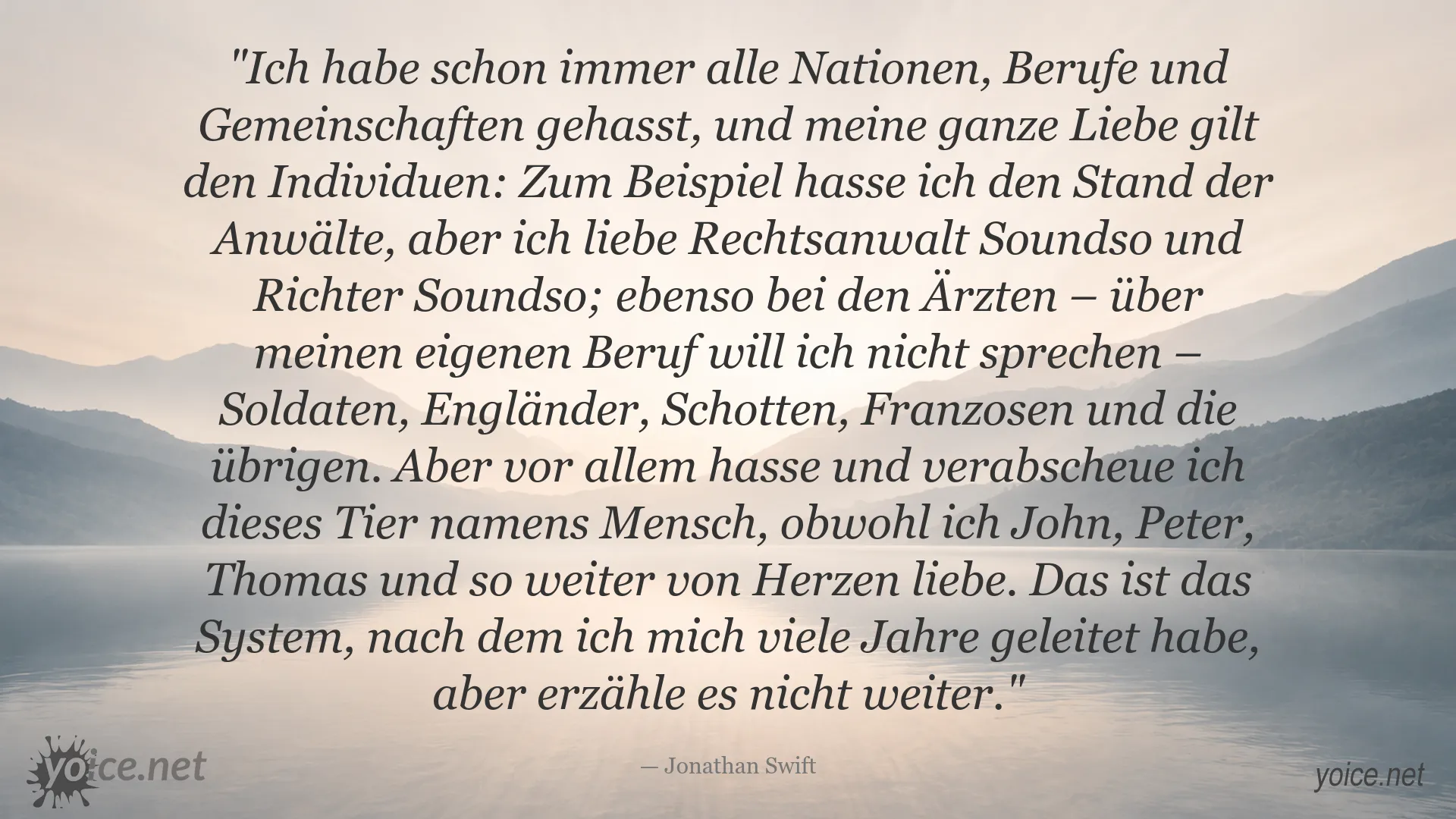Zitat von Jonathan Swift über Hass auf Gruppen und Liebe zu Individuen