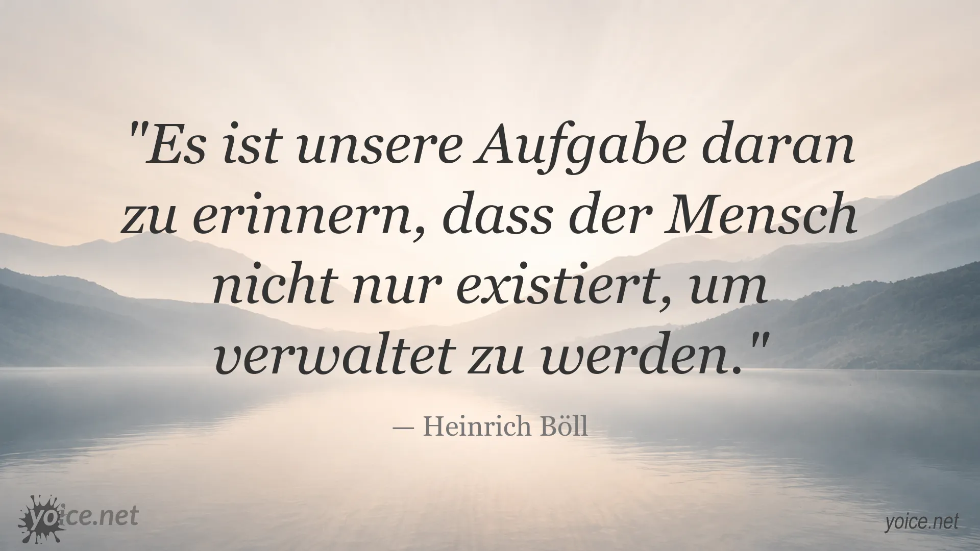 Zitatgrafik von Heinrich Böll über den Menschen und Verwaltung