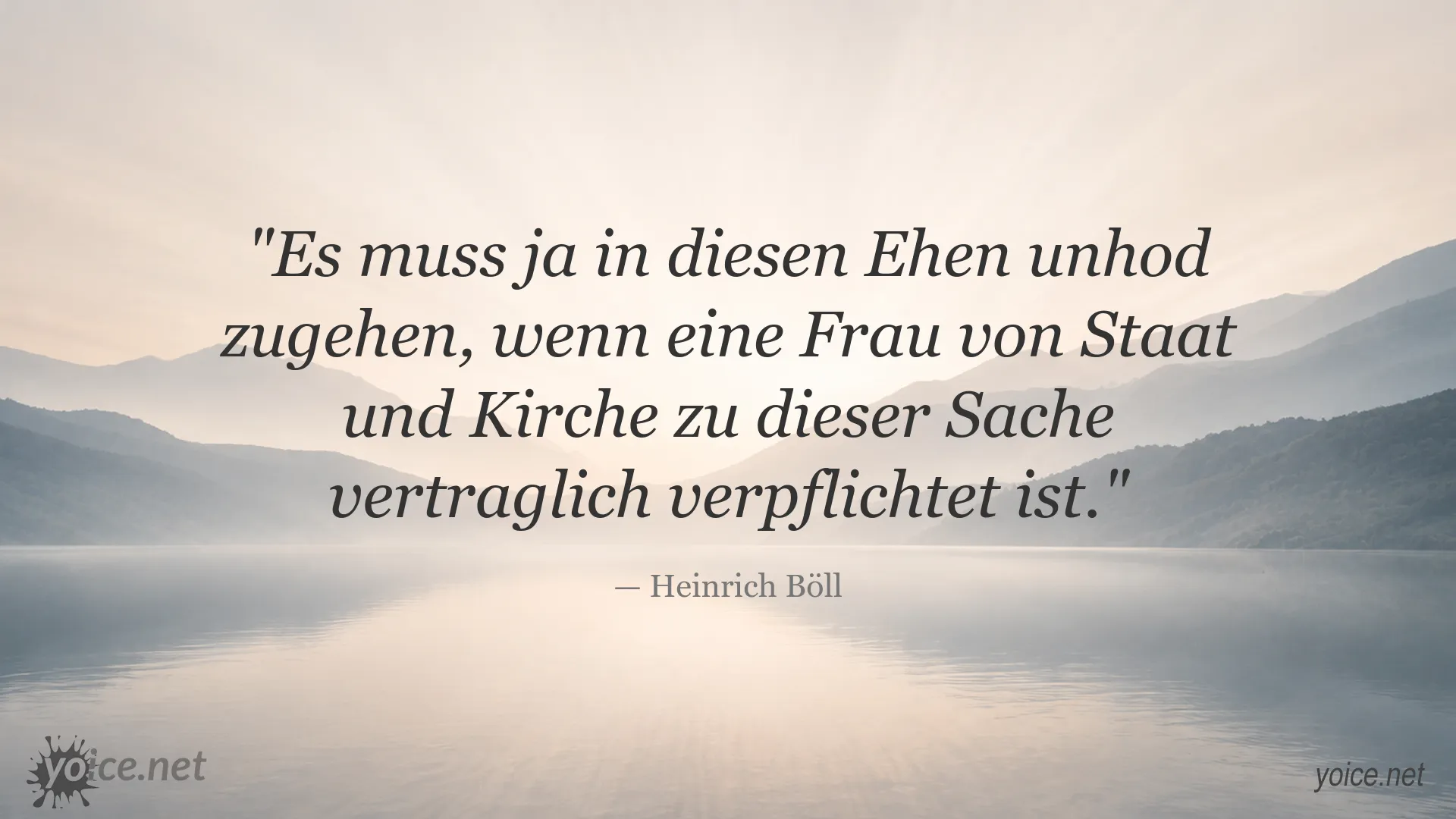 Zitat von Heinrich Böll über Ehe, Staat und Kirche