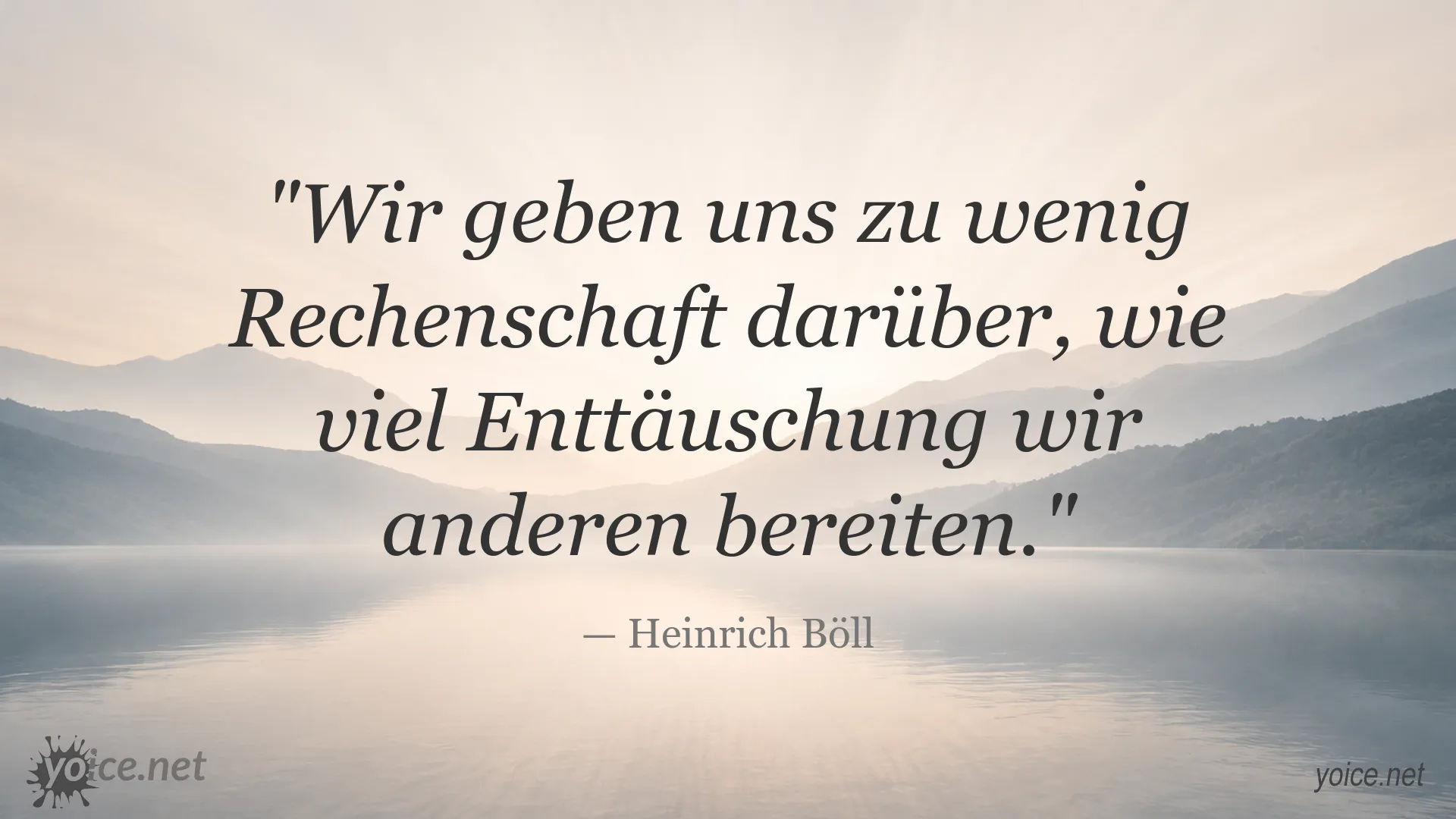 Zitatbild mit Heinrich Böll zum Thema Enttäuschung und Verantwortung