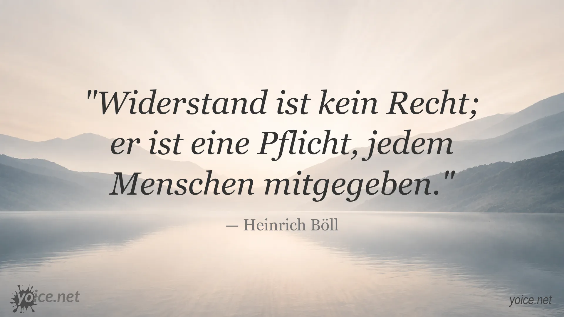 Zitatgrafik von Heinrich Böll über Widerstand und persönliche Verantwortung