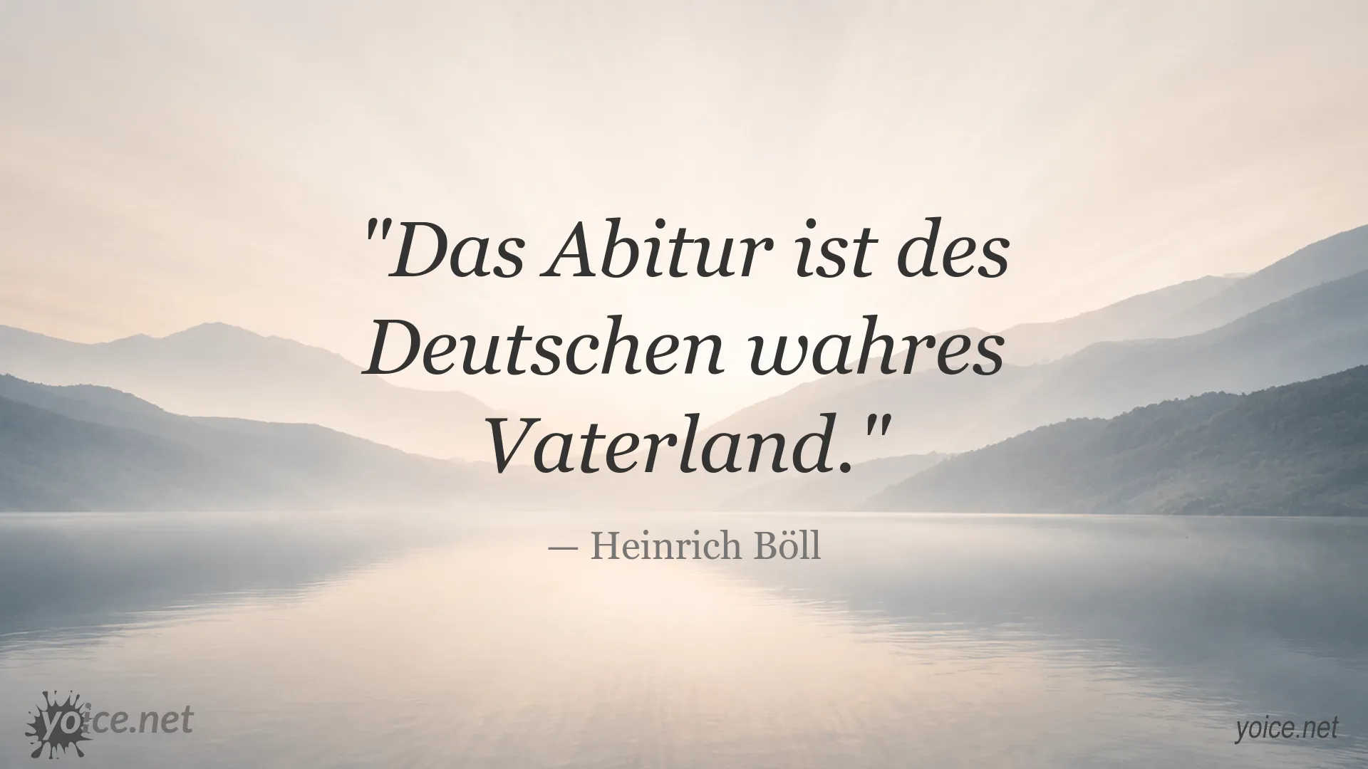 Zitatbild von Heinrich Böll zum Thema Abitur