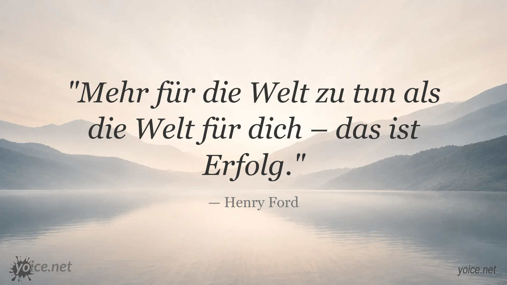 Inspirierendes Erfolg-Zitat von Henry Ford über mehr für die Welt zu tun