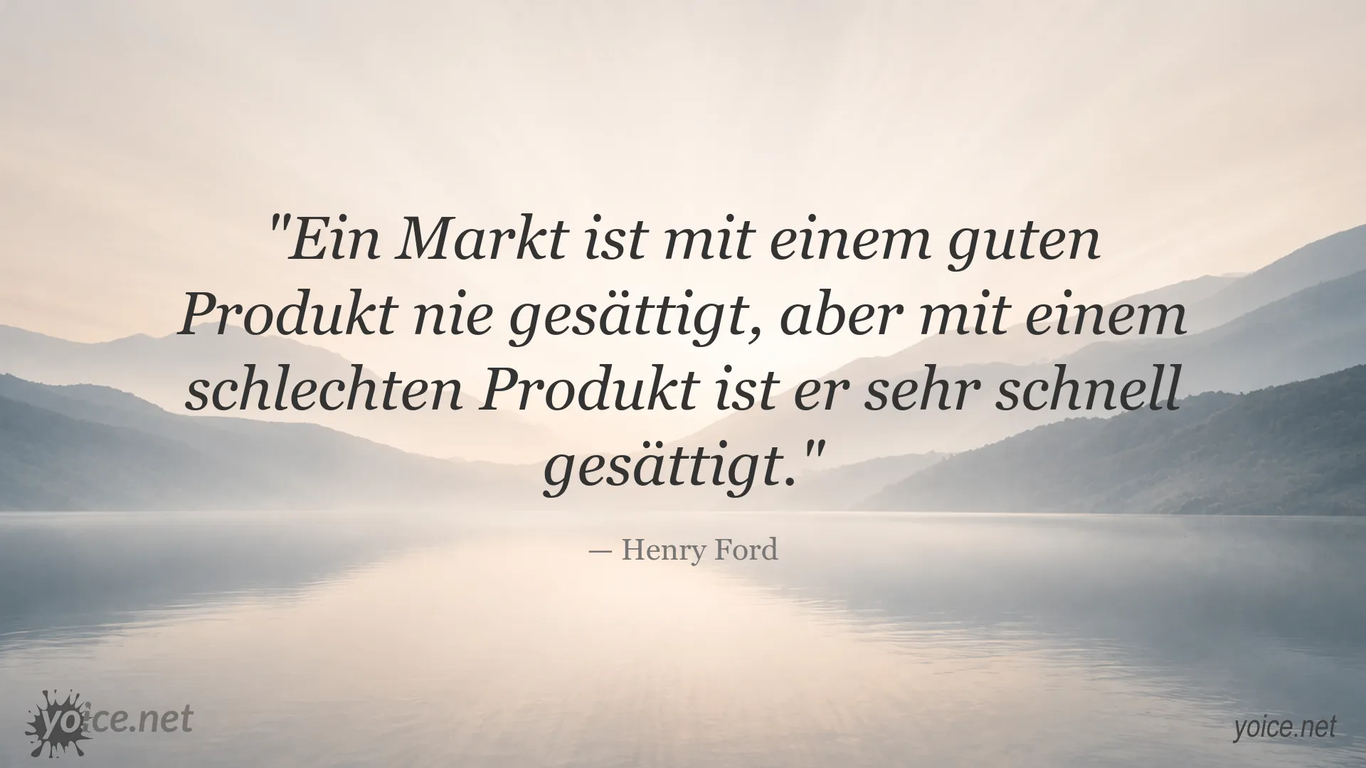 Zitatgrafik von Henry Ford über gute Produkte und gesättigte Märkte