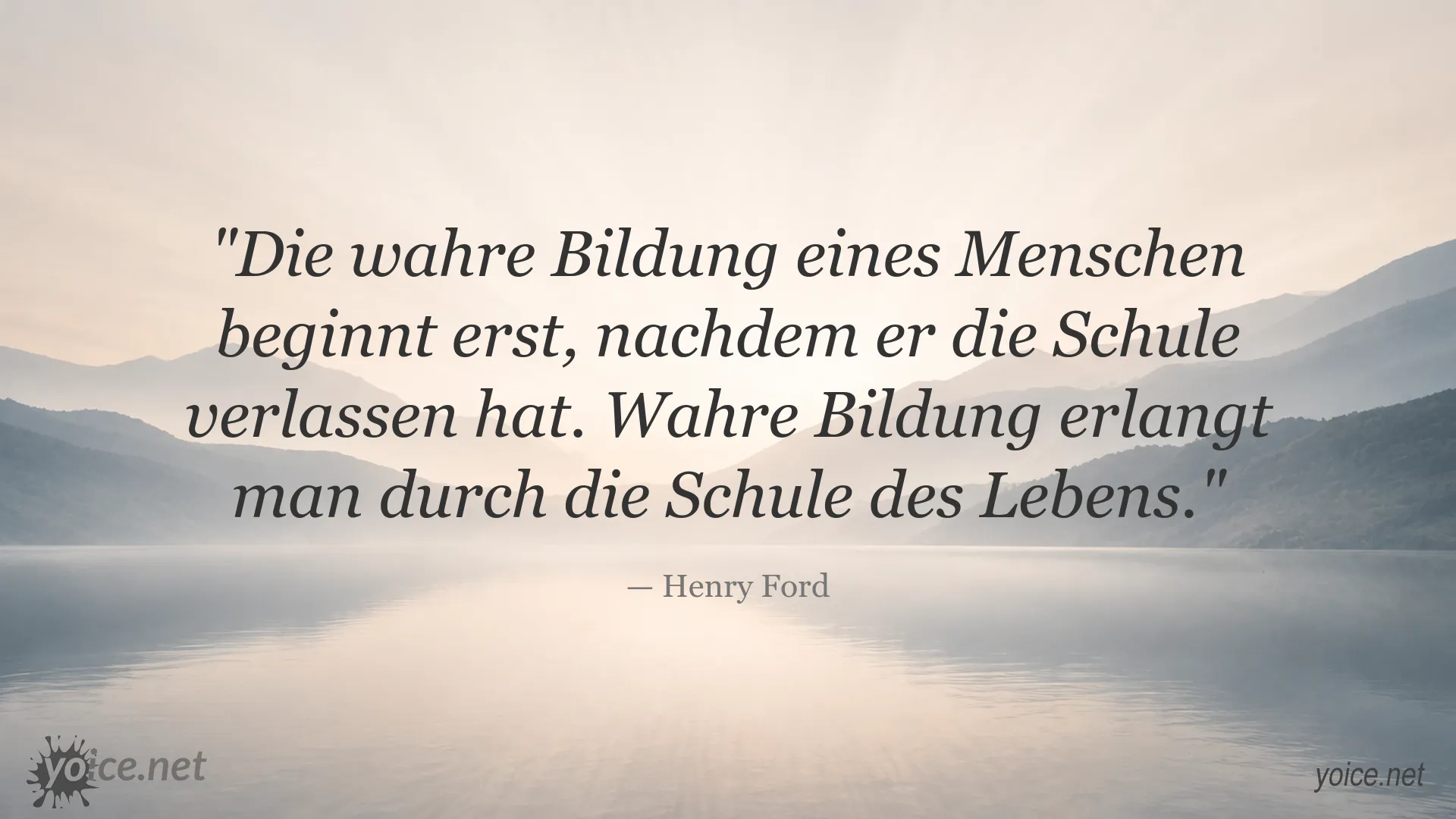 Henry Ford Zitat über wahre Bildung und die Schule des Lebens