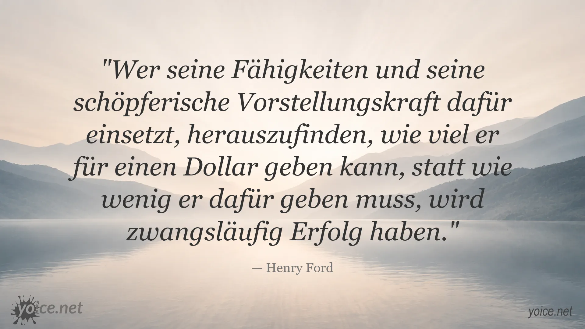 Henry Ford Zitat über Erfolg, Großzügigkeit und schöpferische Vorstellungskraft