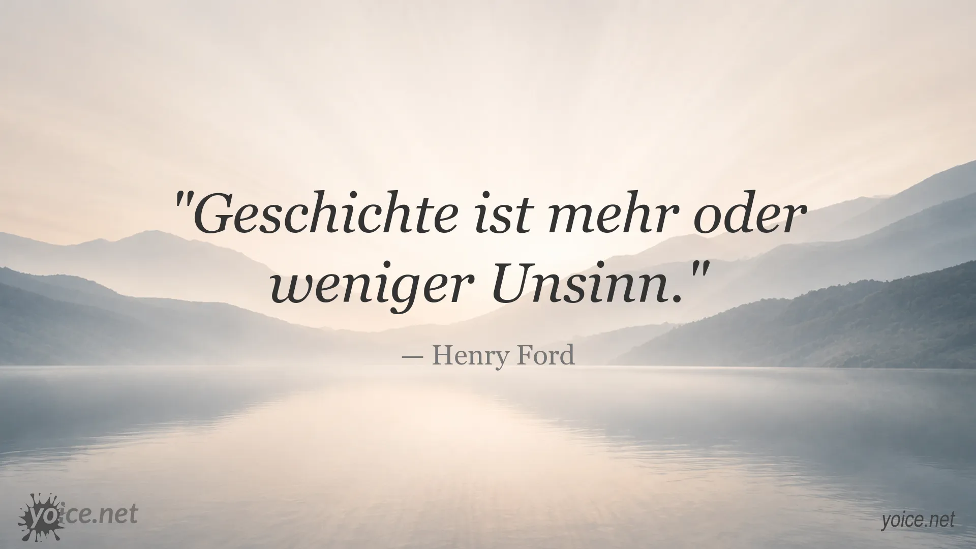 Zitatbild von Henry Ford über die Bedeutung und Interpretation von Geschichte