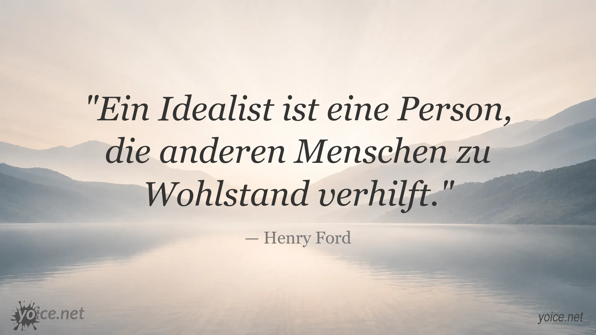 Zitatgrafik von Henry Ford über Idealismus und Wohlstand