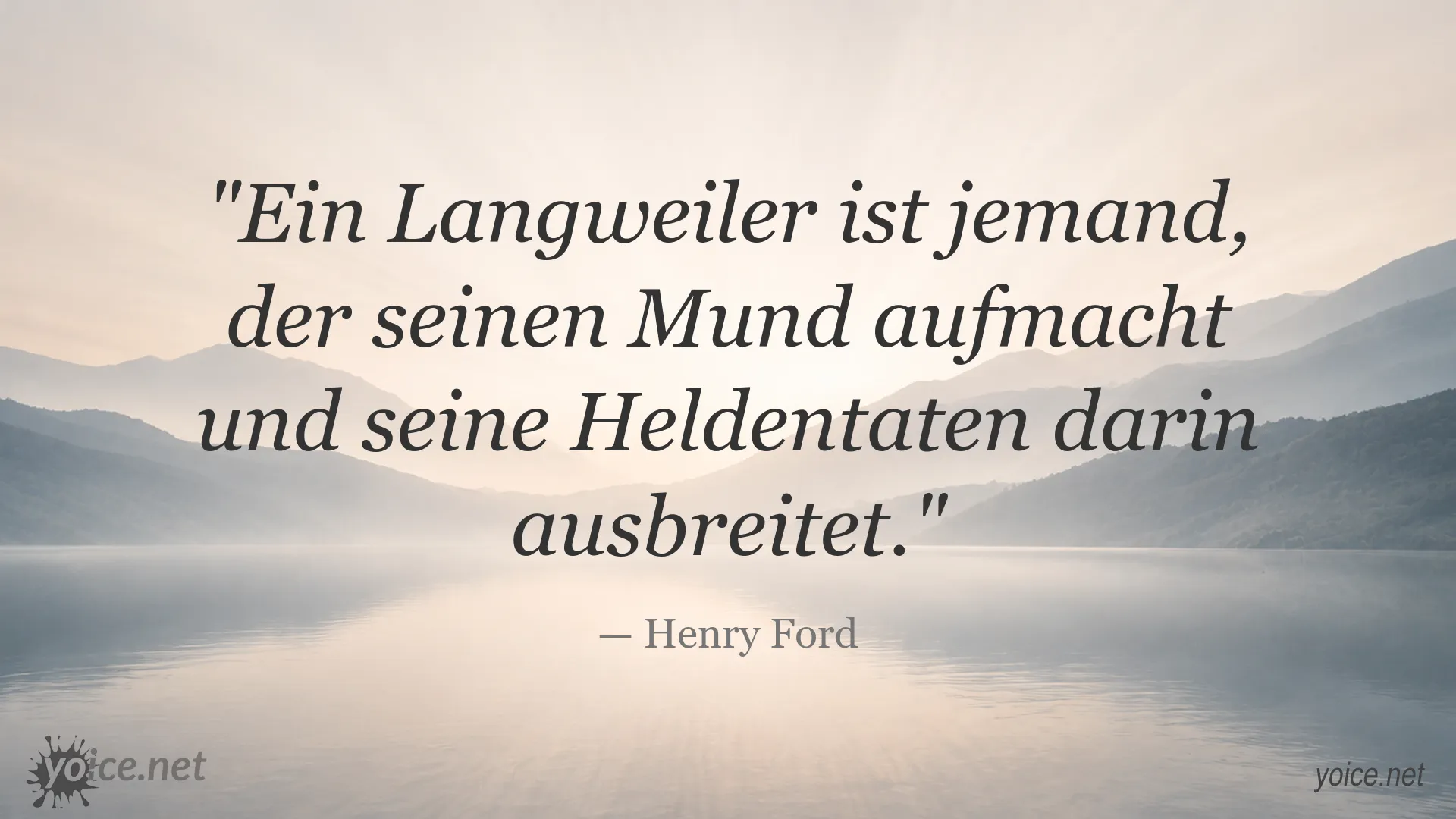 Zitatgrafik von Henry Ford über Langweiler und seine Heldentaten