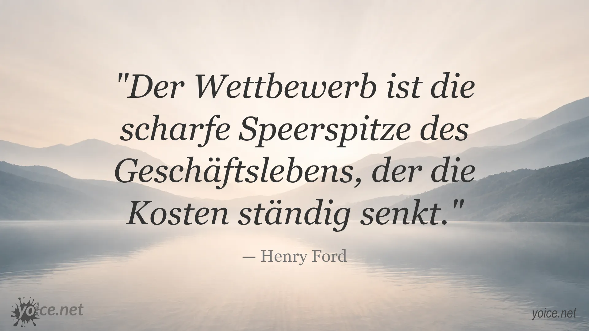 Zitat von Henry Ford über Wettbewerb und sinkende Kosten