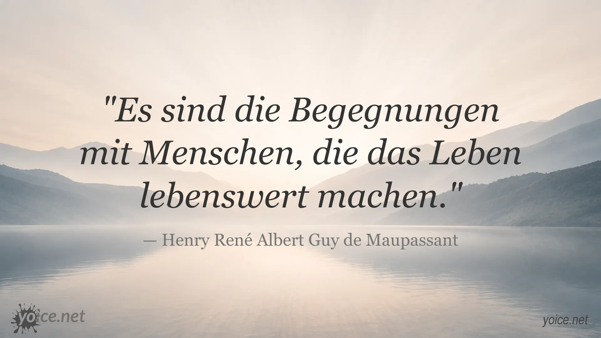 Zitat von Henry René Albert Guy de Maupassant über die Begegnungen mit Menschen
