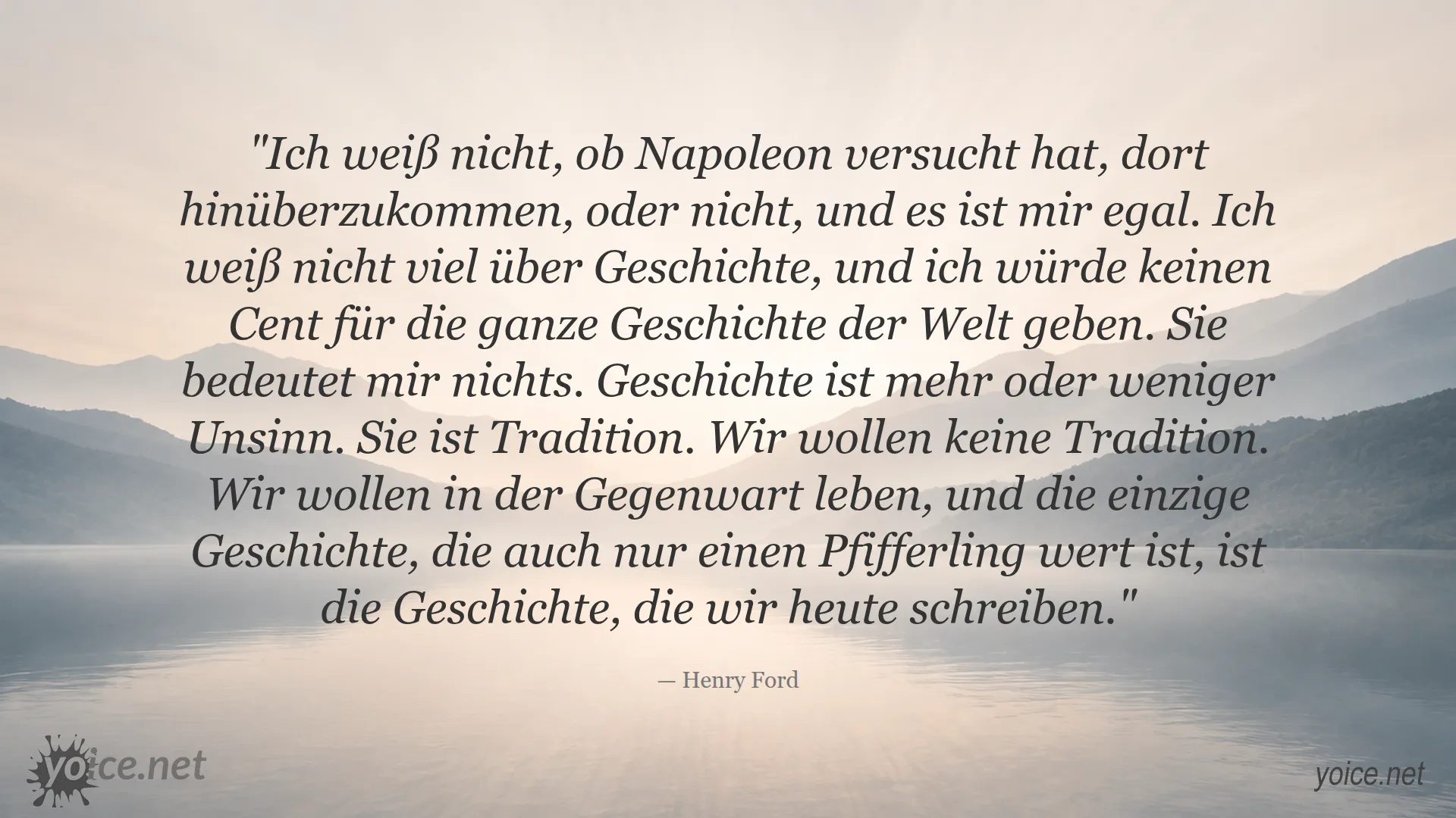 Zitat von Henry Ford über Geschichte und Gegenwart