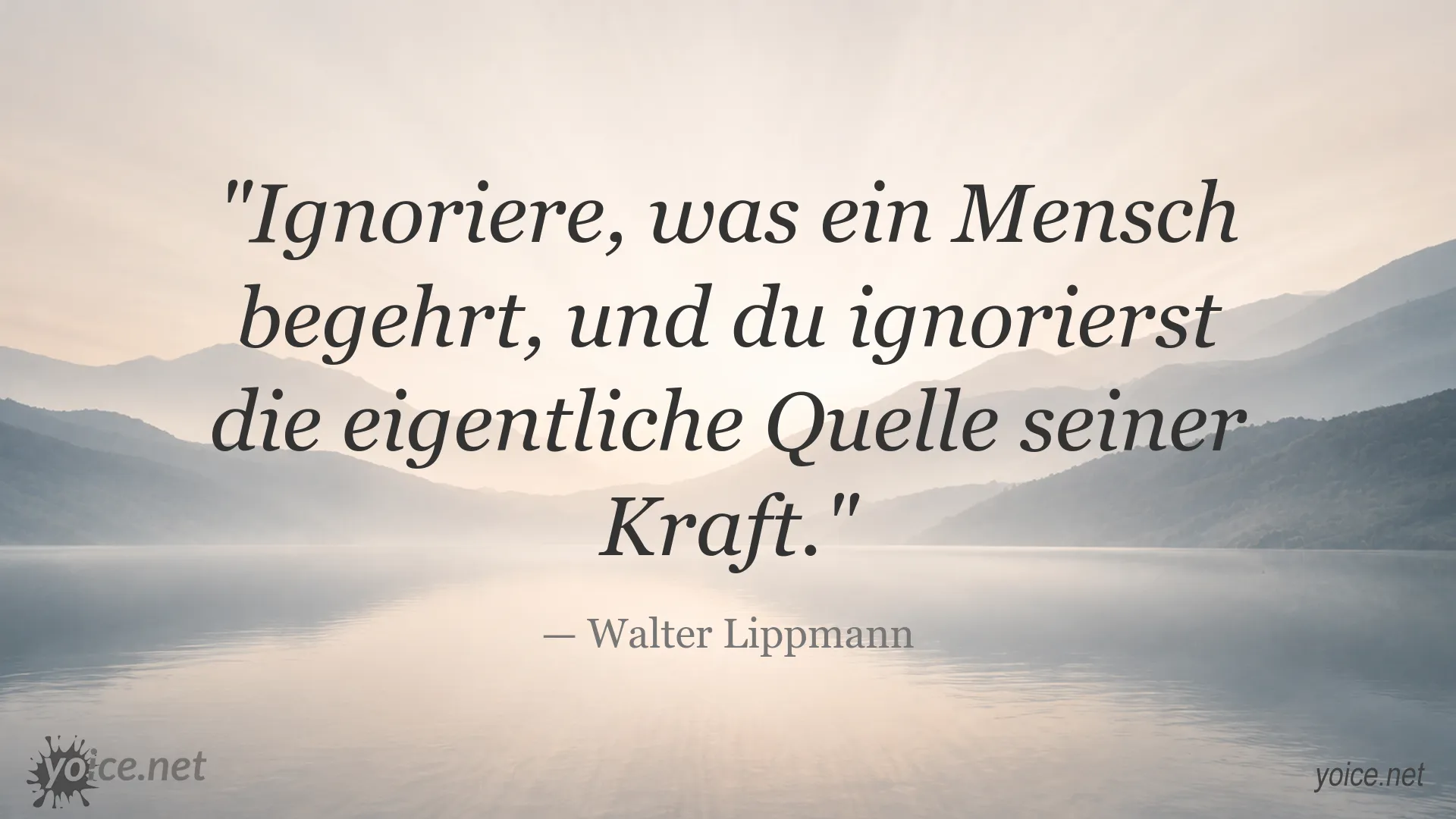 Zitatbild von Walter Lippmann über Wünsche als Quelle menschlicher Kraft