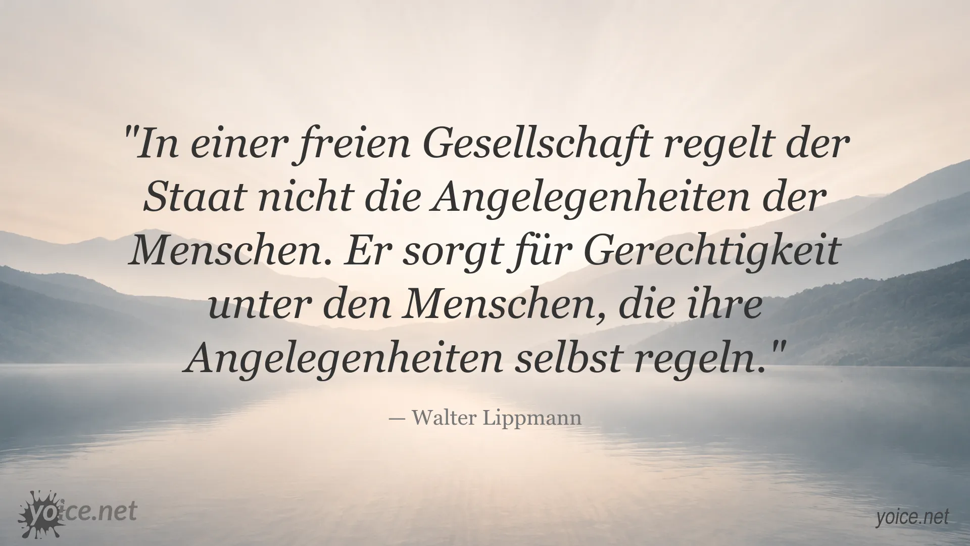 Zitatgrafik mit einem Gedanken von Walter Lippmann über Freiheit und Selbstbestimmung