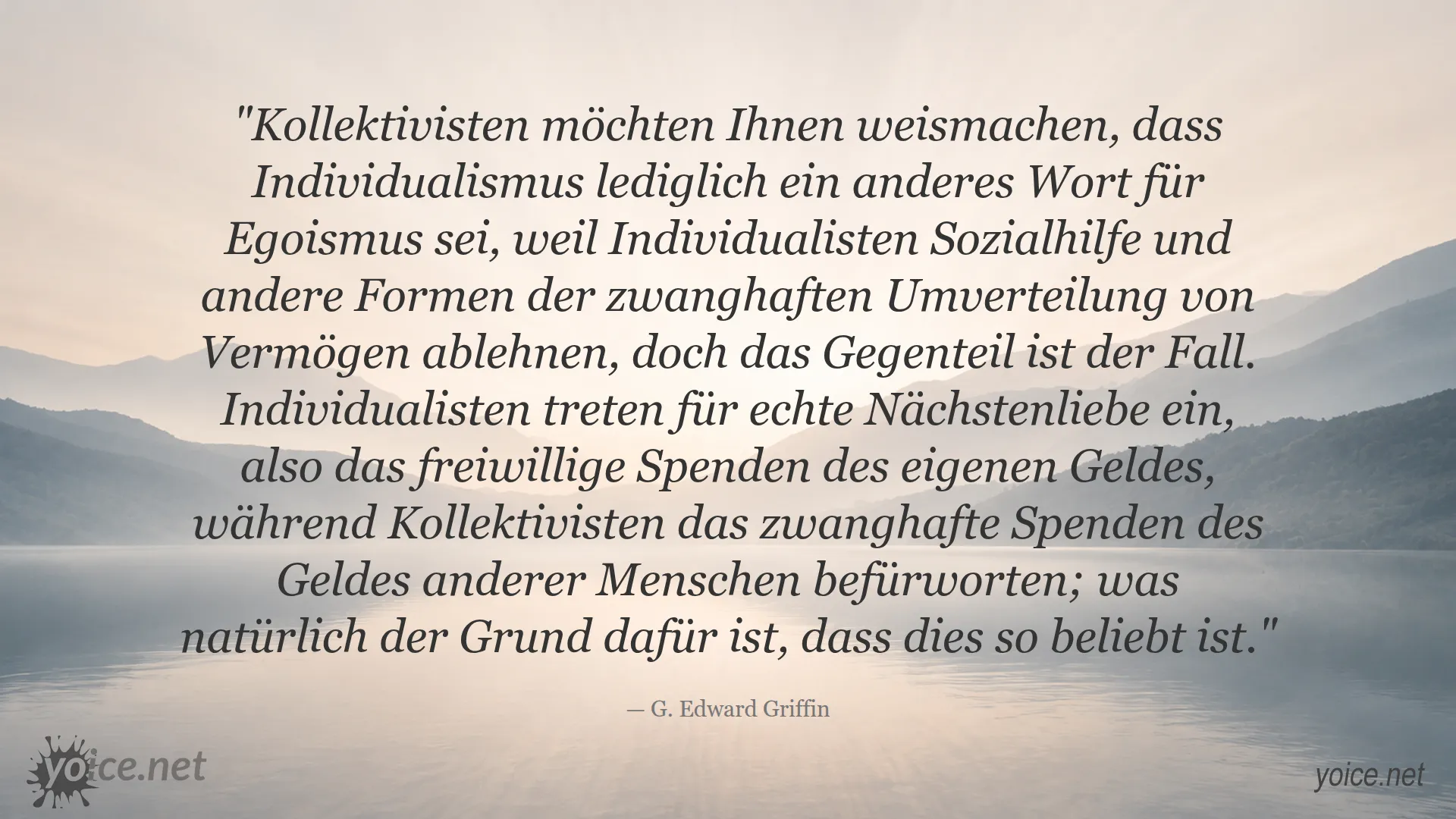 Zitat von G. Edward Griffin über Individualismus und Kollektivismus
