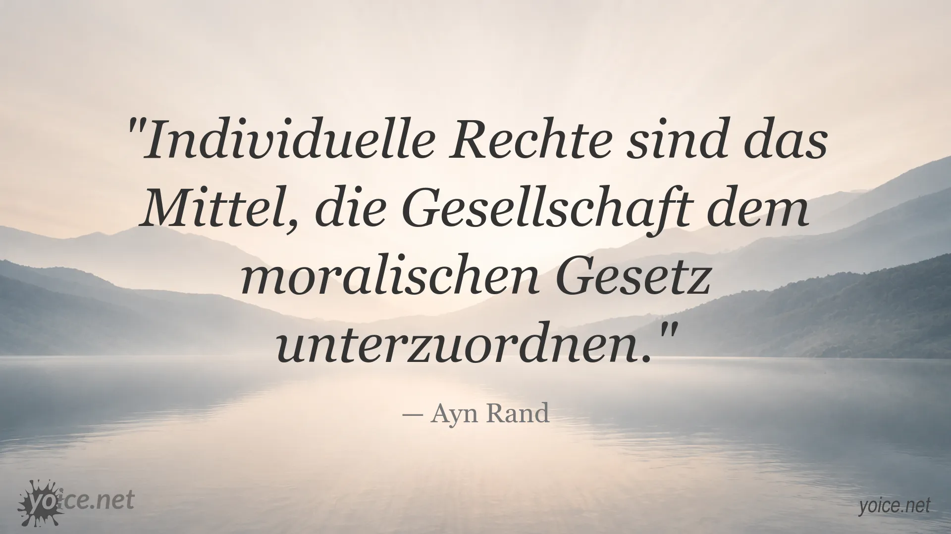 Zitatgrafik von Ayn Rand zum Thema individuelle Rechte und moralisches Gesetz