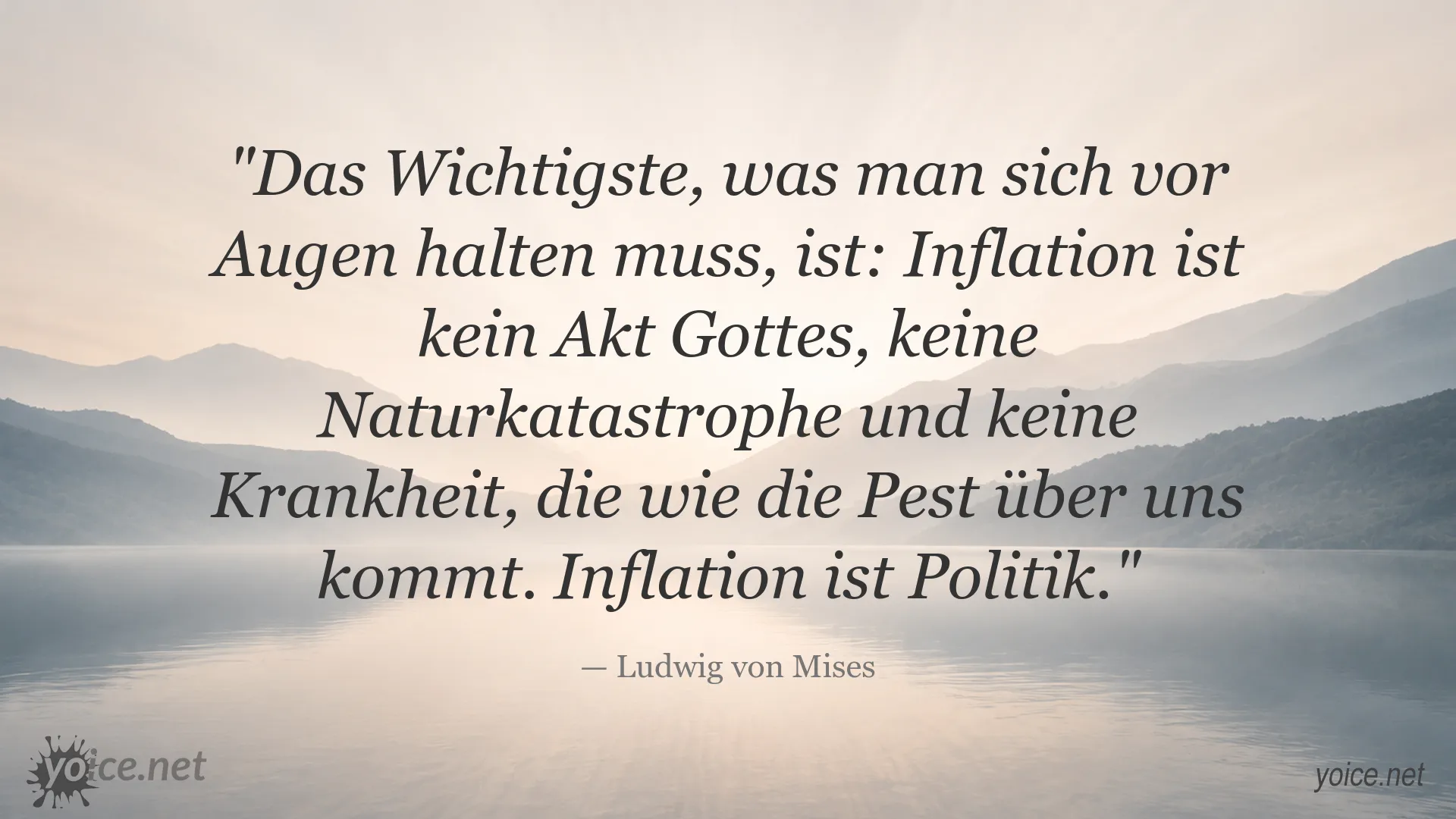 Zitat von Ludwig von Mises über Inflation als politische Entscheidung