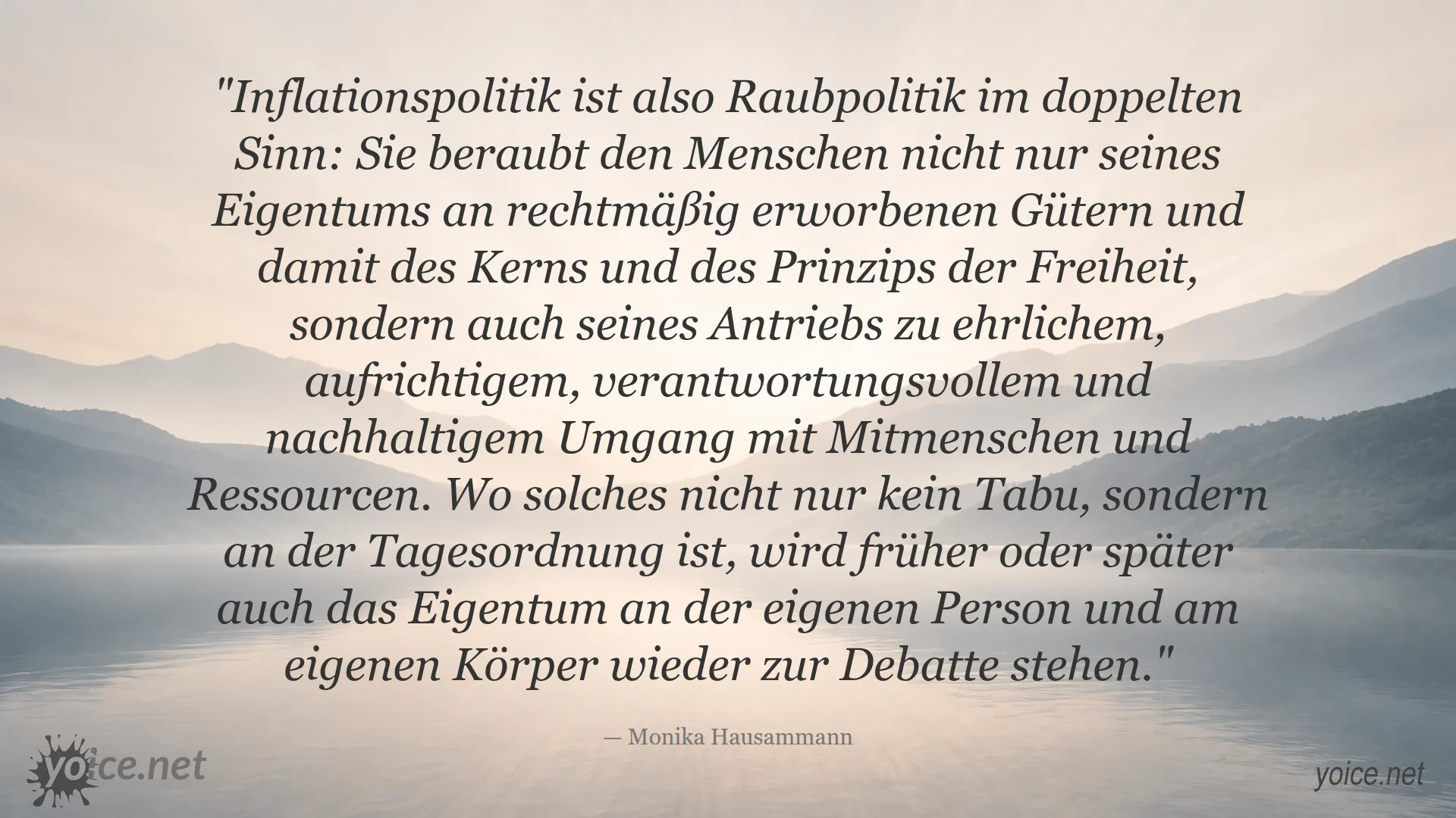Zitat von Monika Hausammann über Inflationspolitik als doppelte Raubpolitik