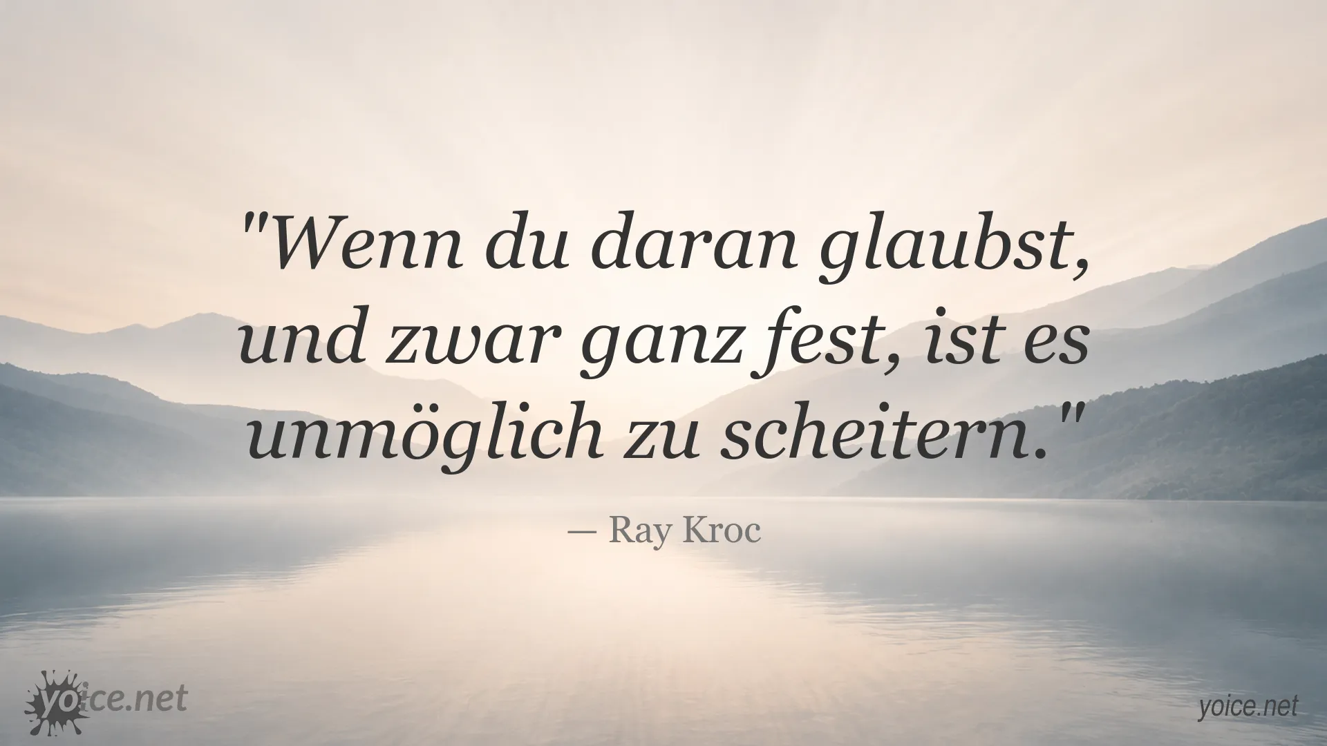 Inspirierendes Zitatbild von Ray Kroc über Glauben, Zuversicht und Erfolg