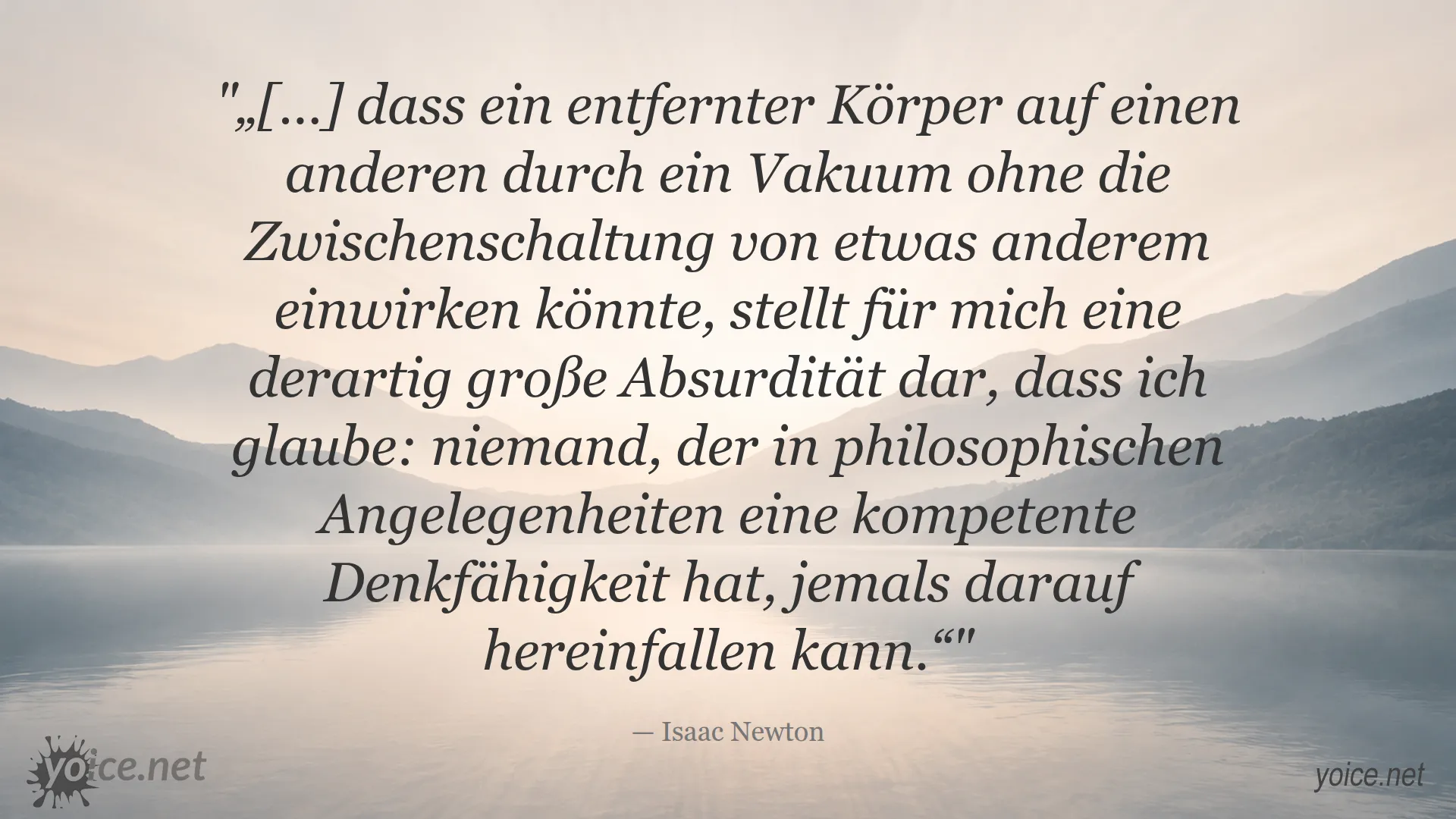 Zitat von Isaac Newton über die Absurdität der Fernwirkung durch ein Vakuum