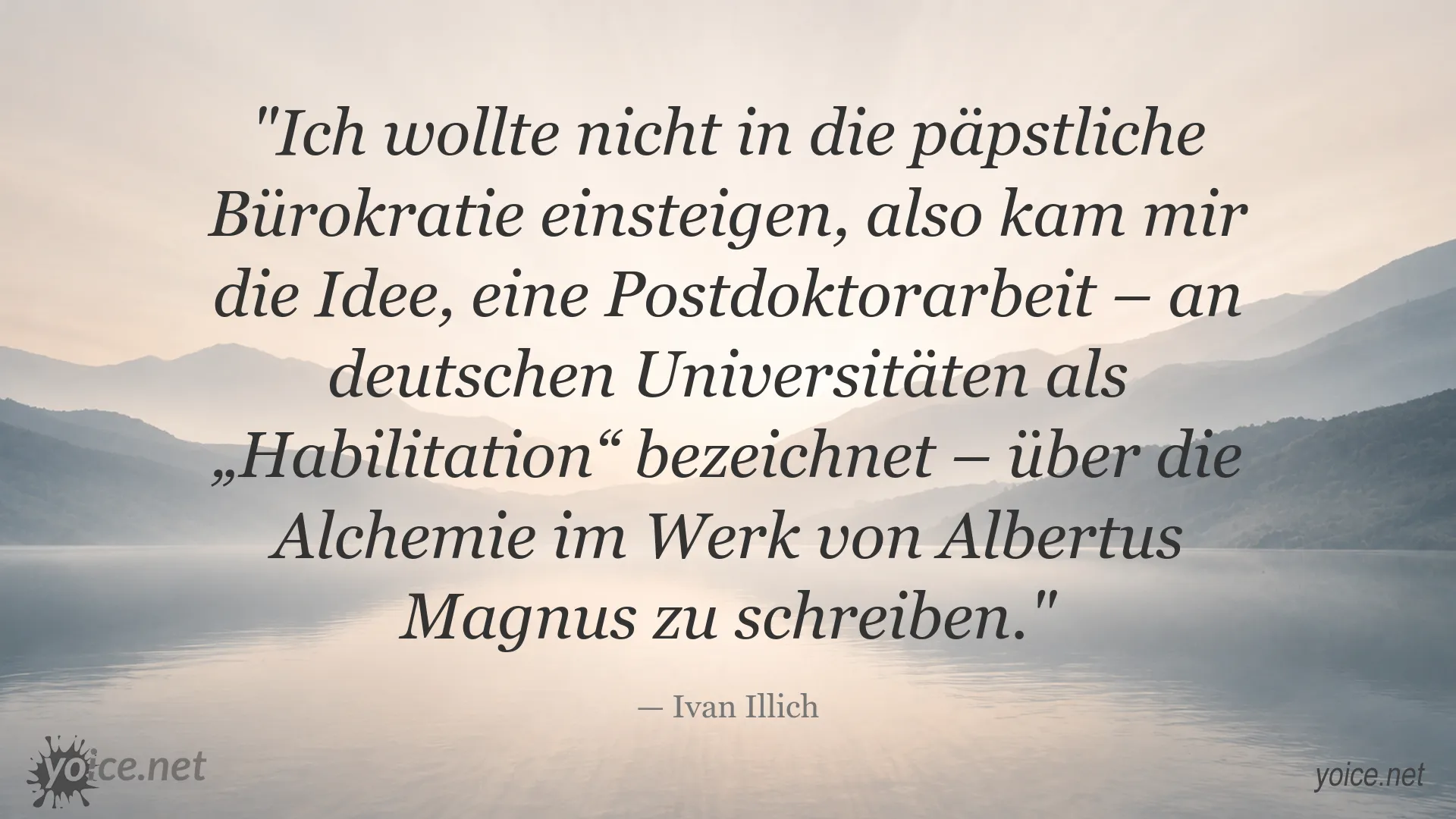 Zitatbild von Ivan Illich über eine Habilitation zur Alchemie im Werk von Albertus Magnus